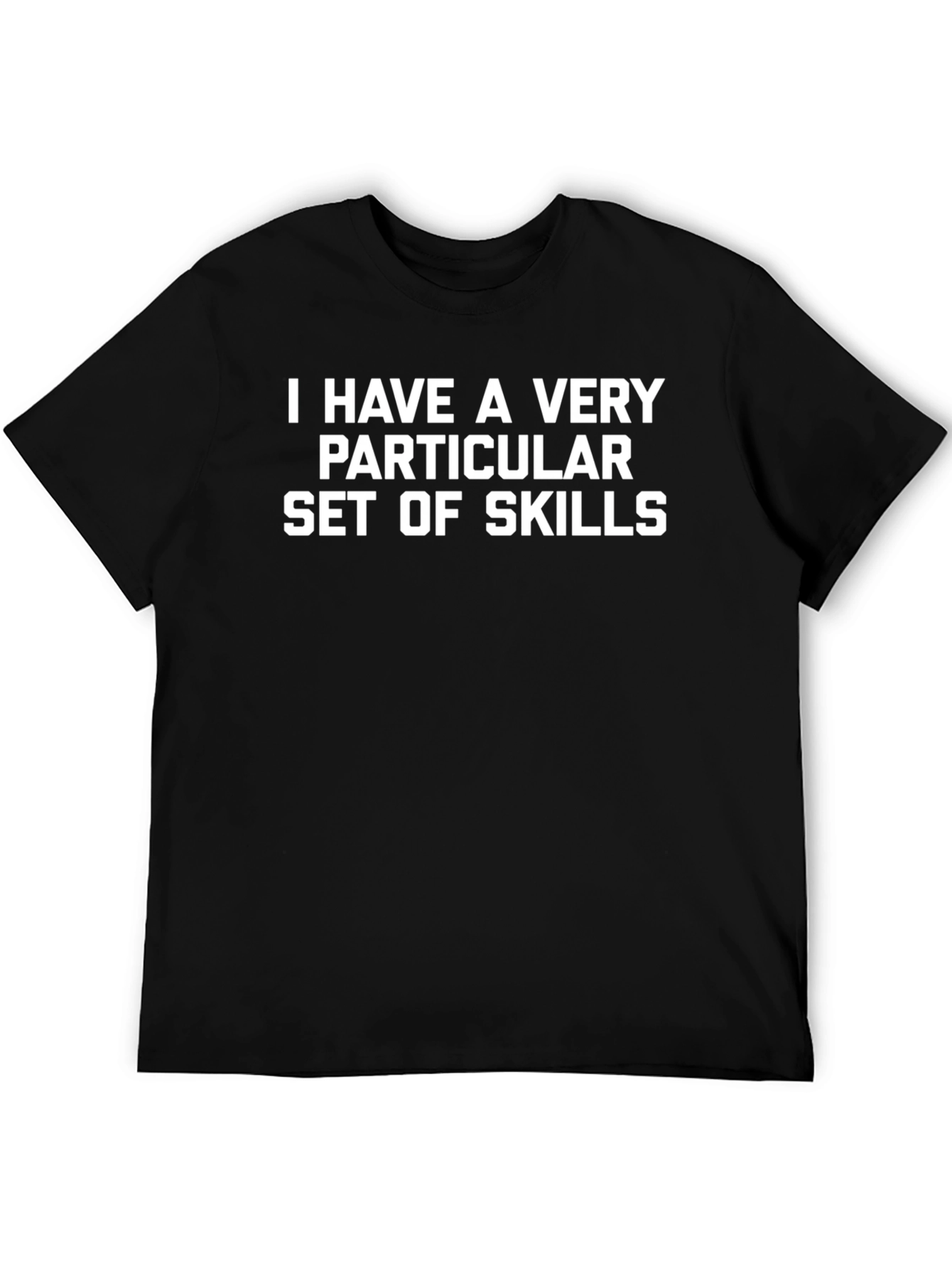 Skills T-Shirt - Humorous Graphic Tee