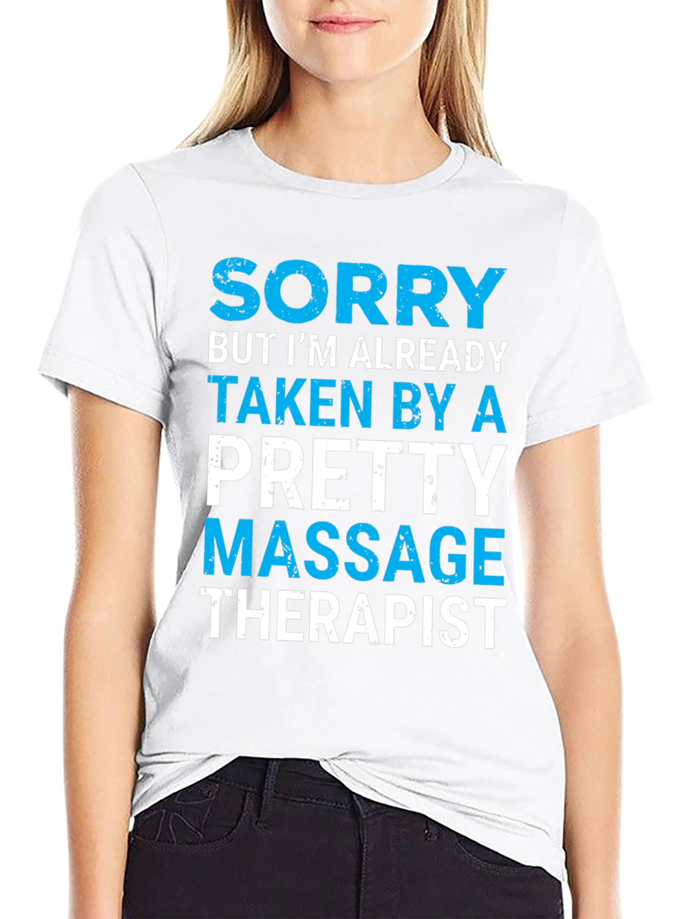 Sorry Taken By A Pretty Massage Therapist T-Shirt