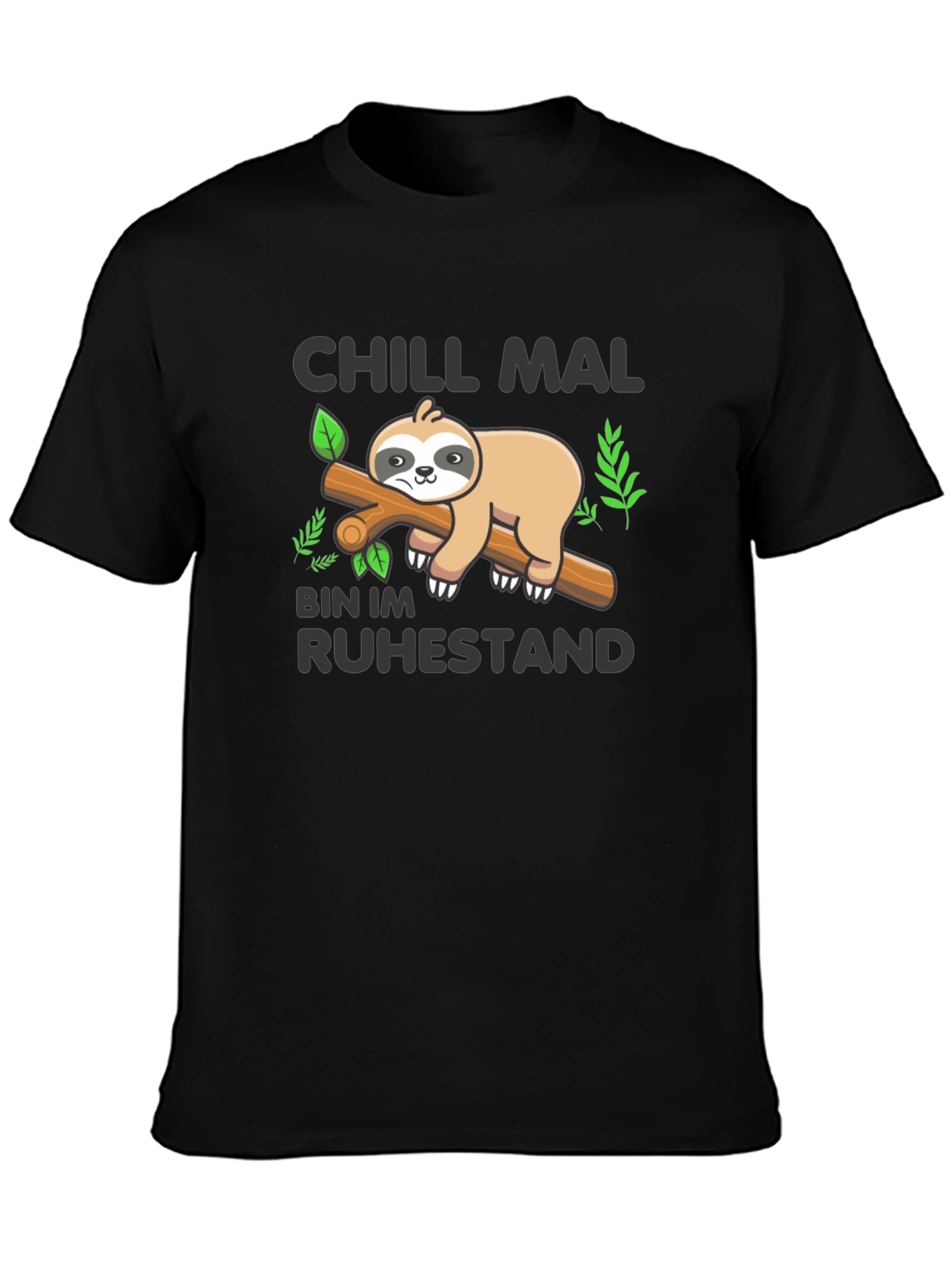 Chill Mal Bin Im Ruhestand Sloth T-Shirt