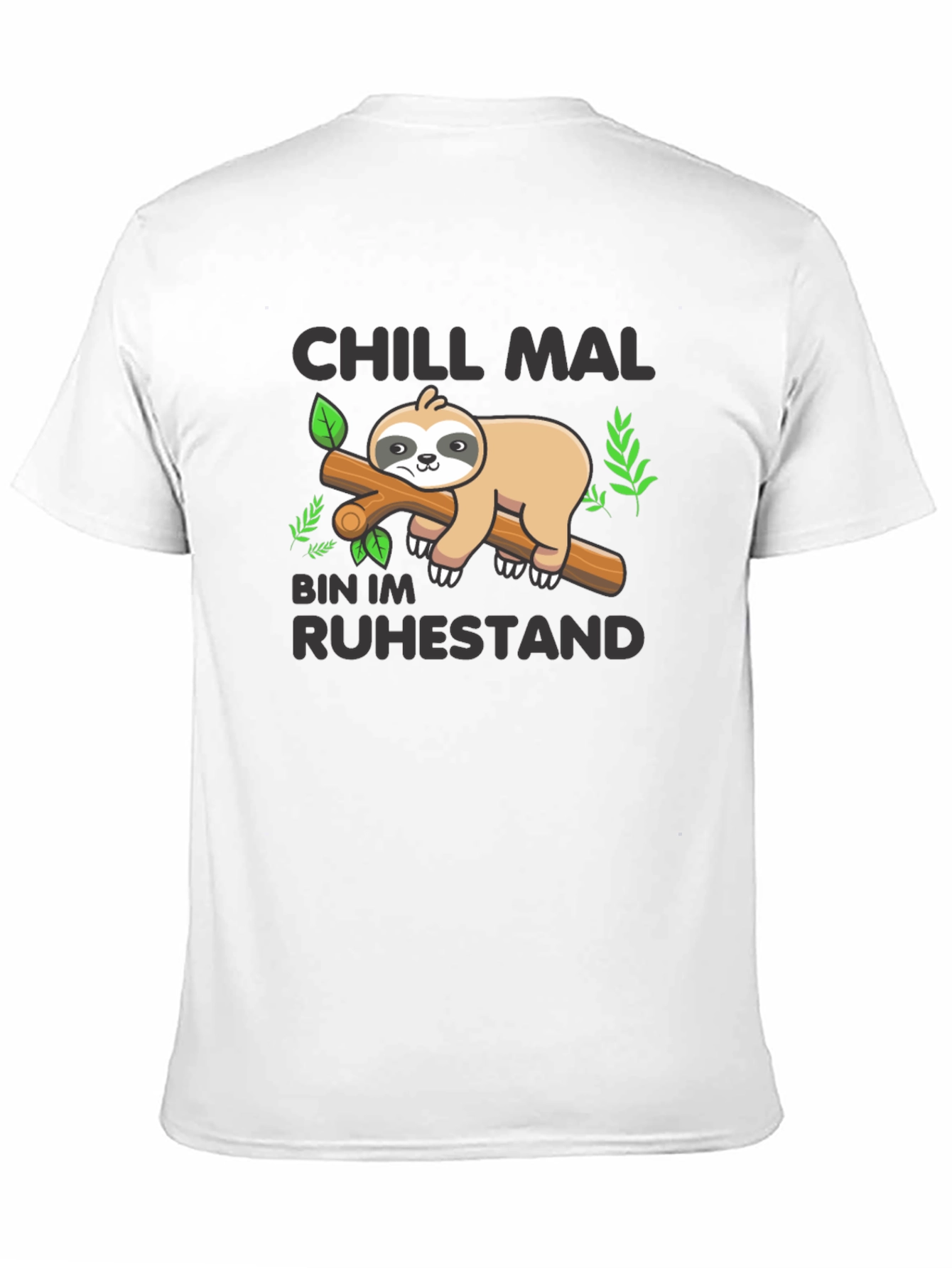 Chill Mal Bin Im Ruhestand Sloth T-Shirt