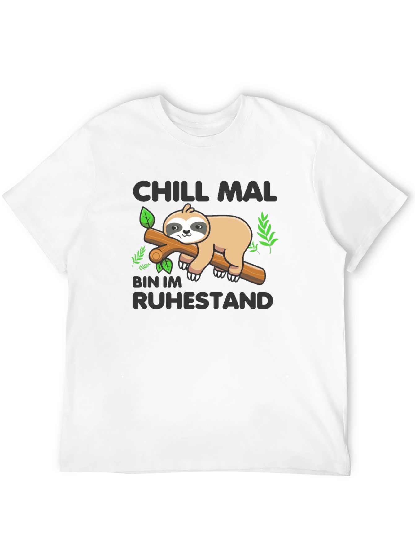 Chill Mal Bin Im Ruhestand Sloth T-Shirt