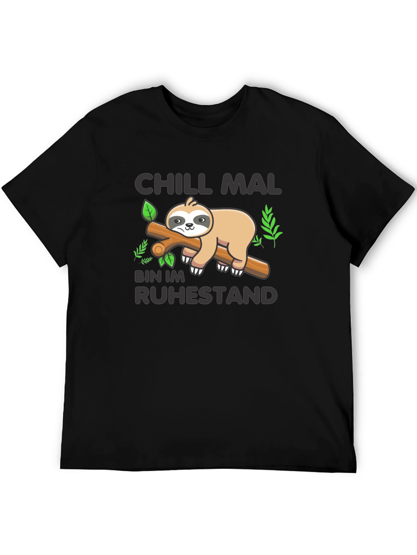 Chill Mal Bin Im Ruhestand Sloth T-Shirt