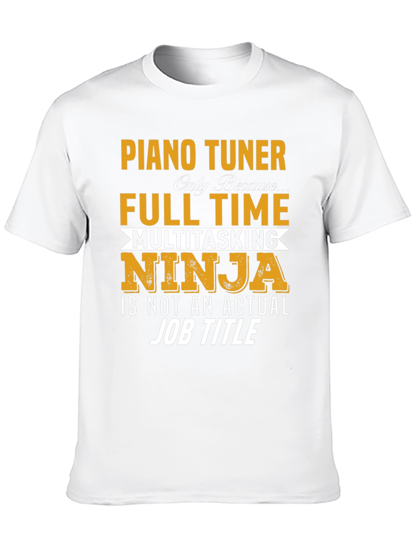 Piano Tuner Full Time Ninja T-Shirt