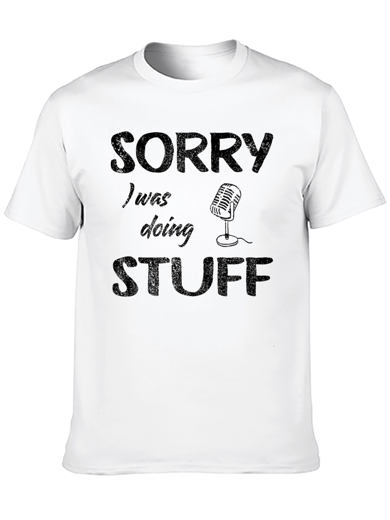 Sorry Doing Stuff Podcast T-Shirt