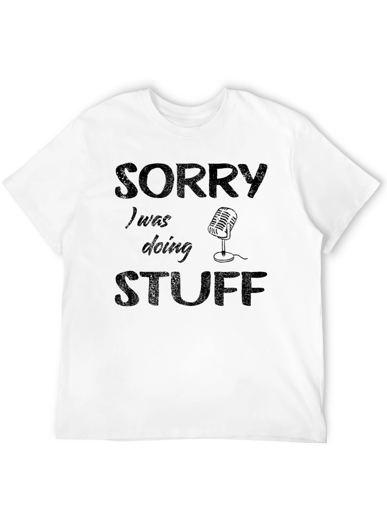 Sorry Doing Stuff Podcast T-Shirt
