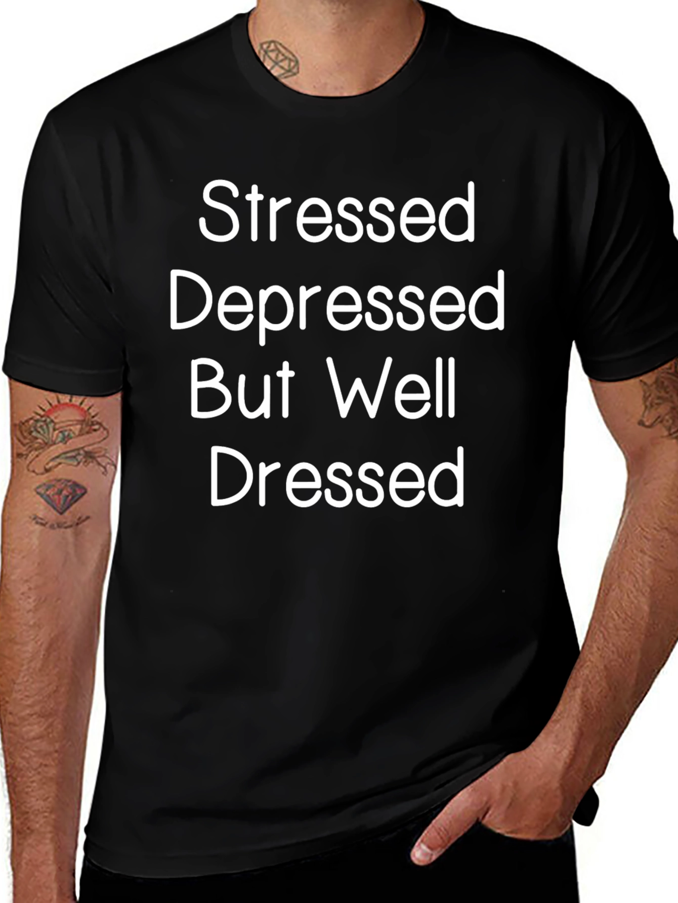 Stressed Depressed But Well Dressed Graphic Tee