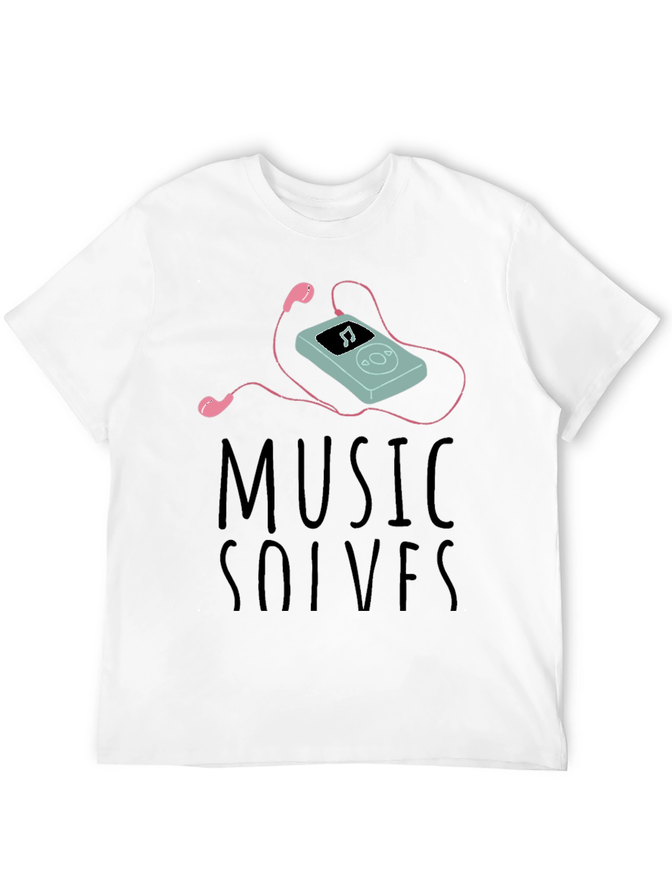 Music Solves T-Shirt - Cotton Blend - Cool Design