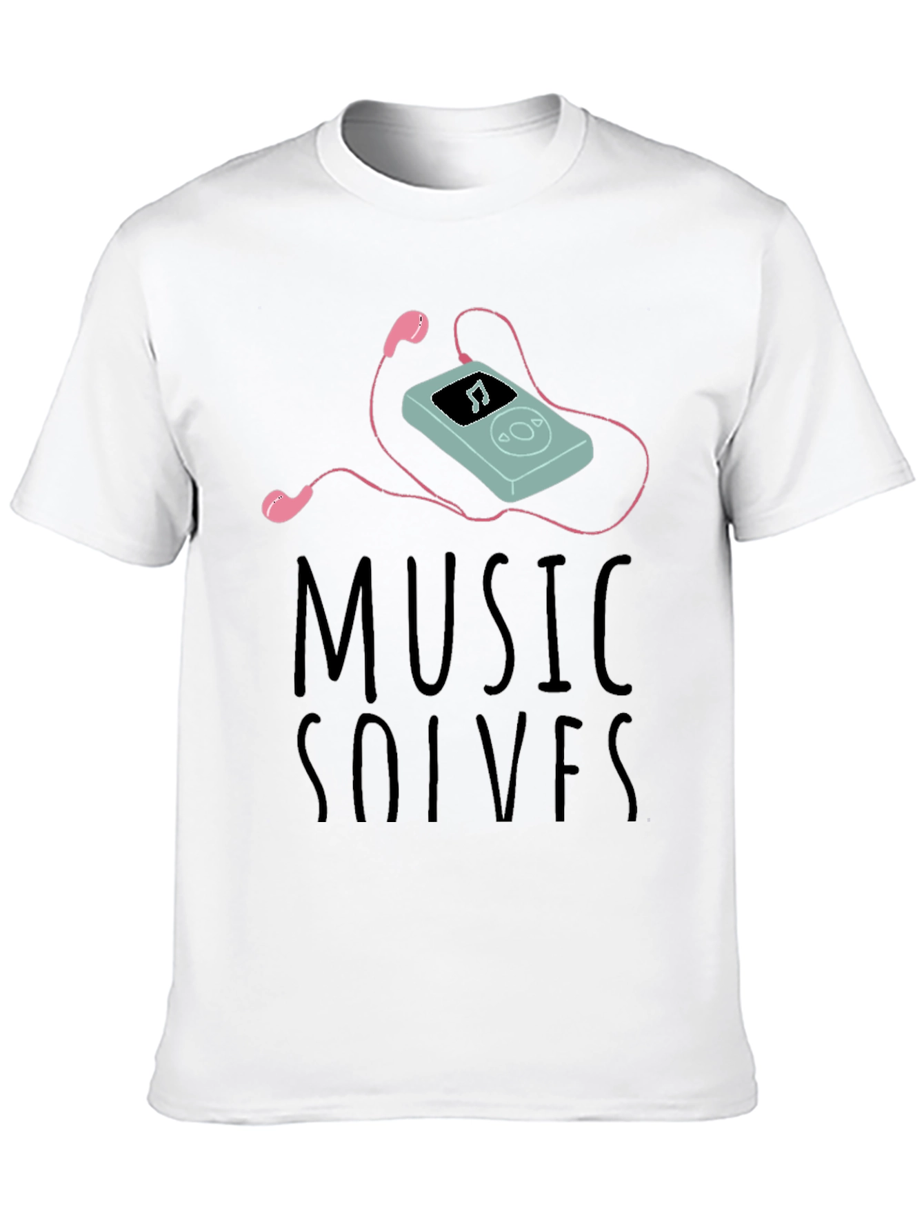 Music Solves T-Shirt - Cotton Blend - Cool Design
