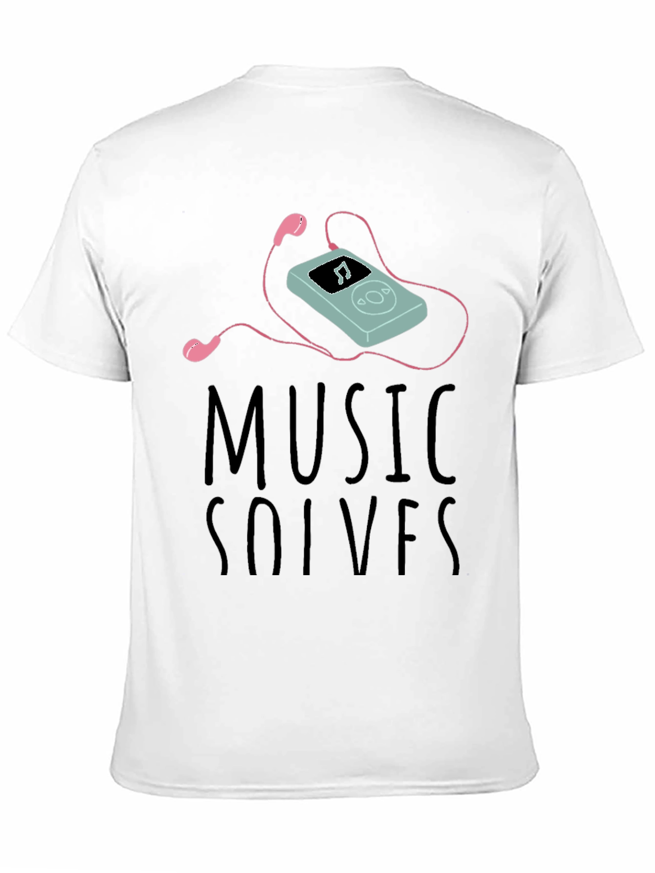 Music Solves T-Shirt - Cotton Blend - Cool Design