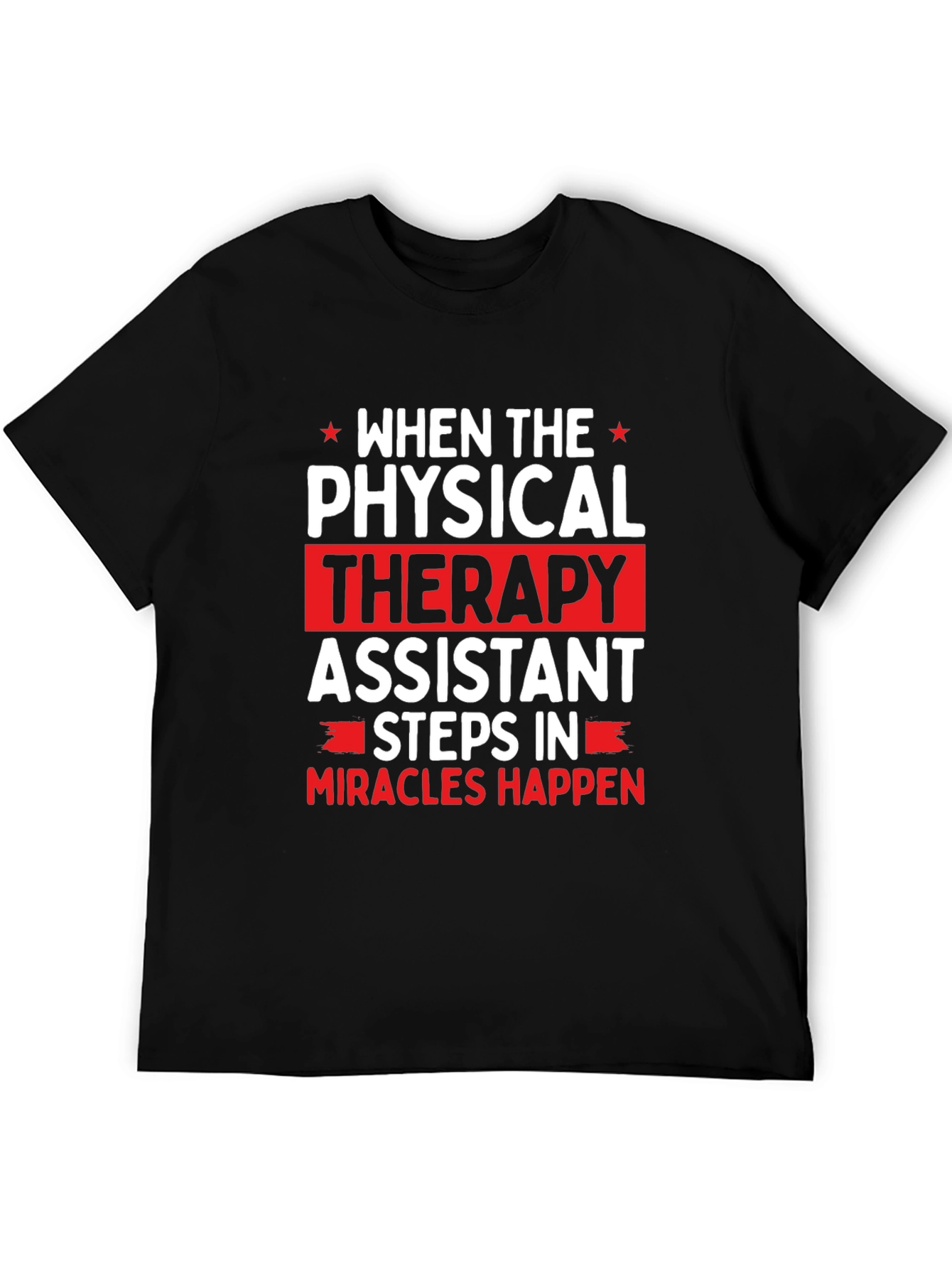 Physical Therapy Assistant Graphic T-Shirt