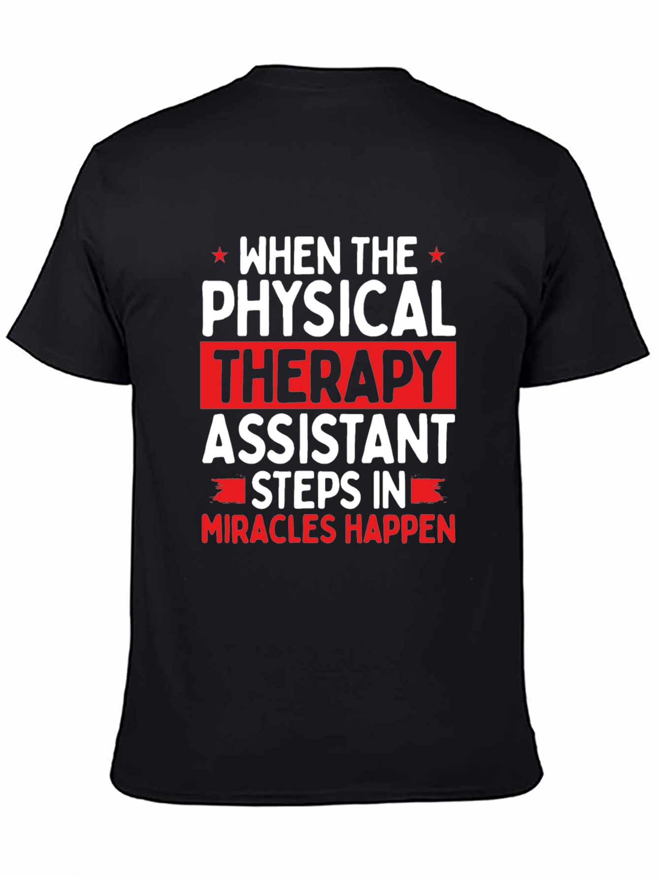 Physical Therapy Assistant Graphic T-Shirt