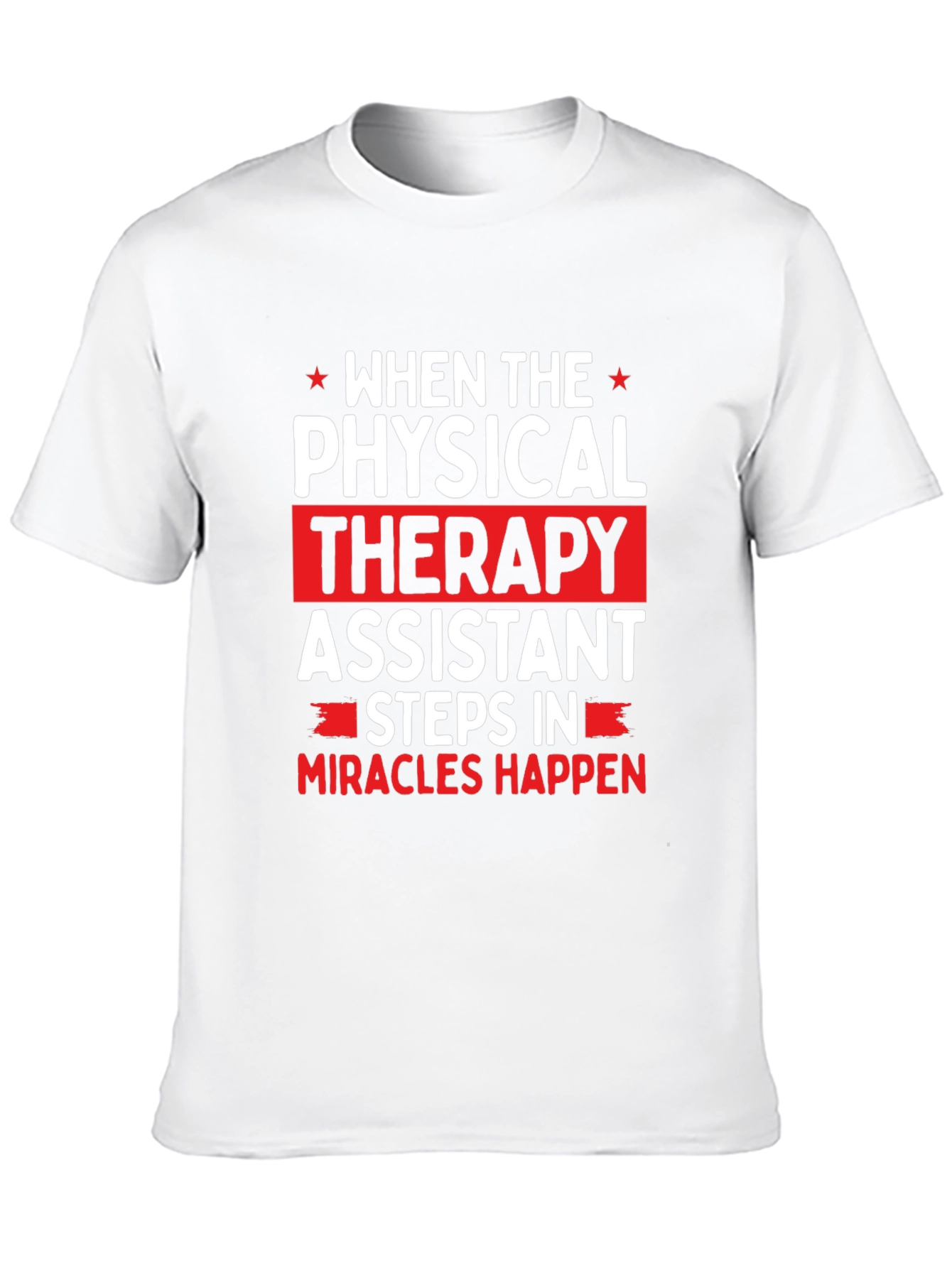 Physical Therapy Assistant Graphic T-Shirt