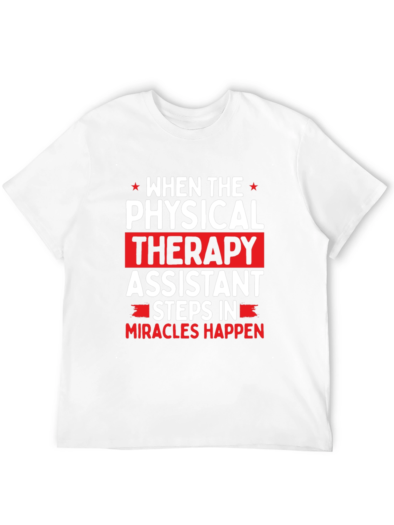 Physical Therapy Assistant Graphic T-Shirt