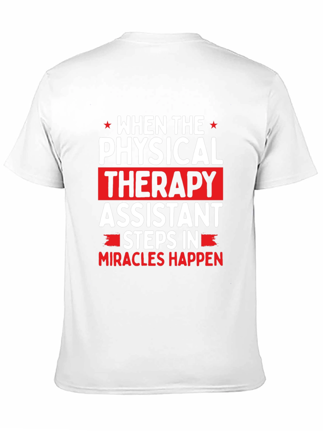 Physical Therapy Assistant Graphic T-Shirt