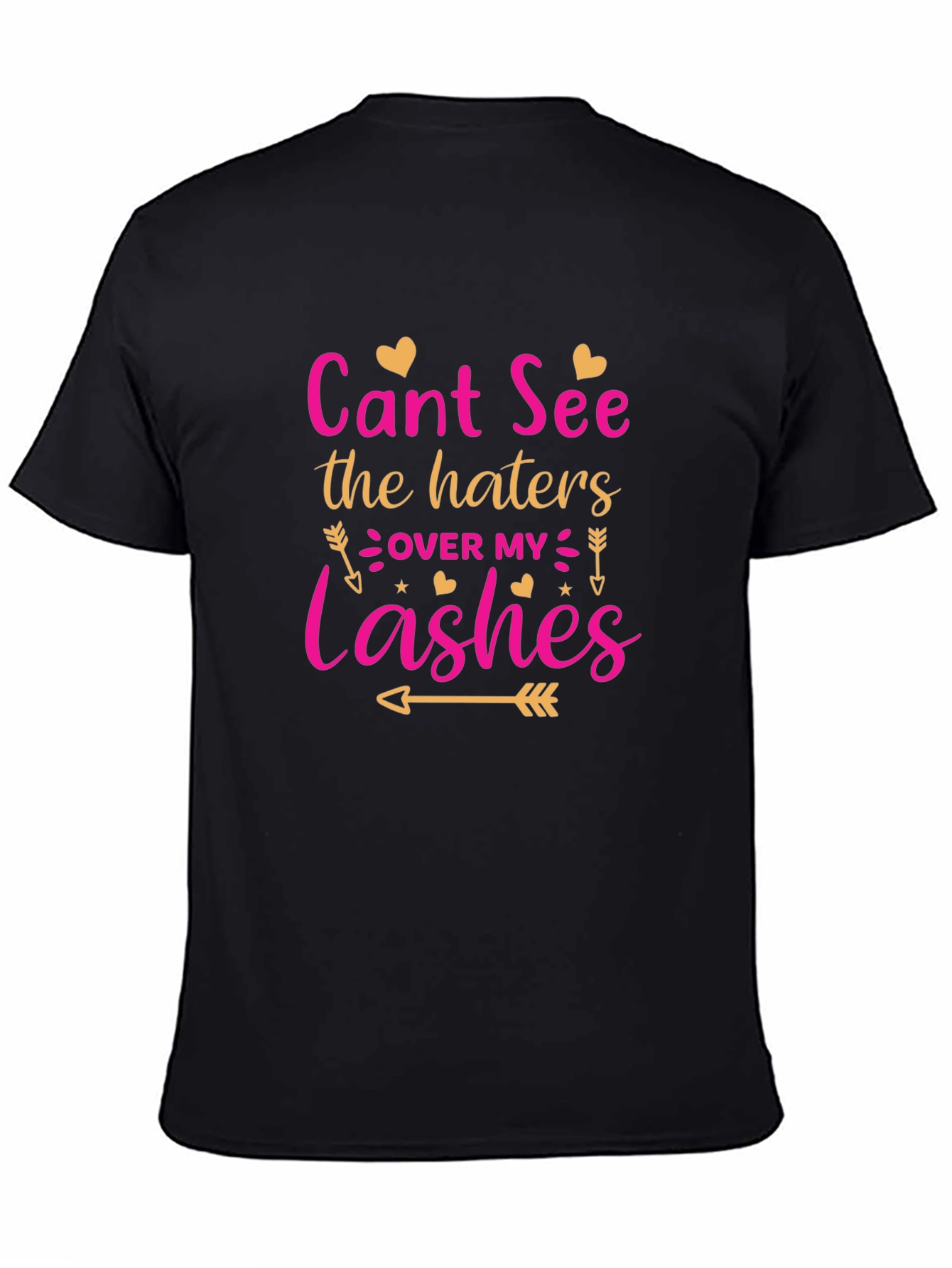 Cant See The Haters Over My Lashes Black T-Shirt