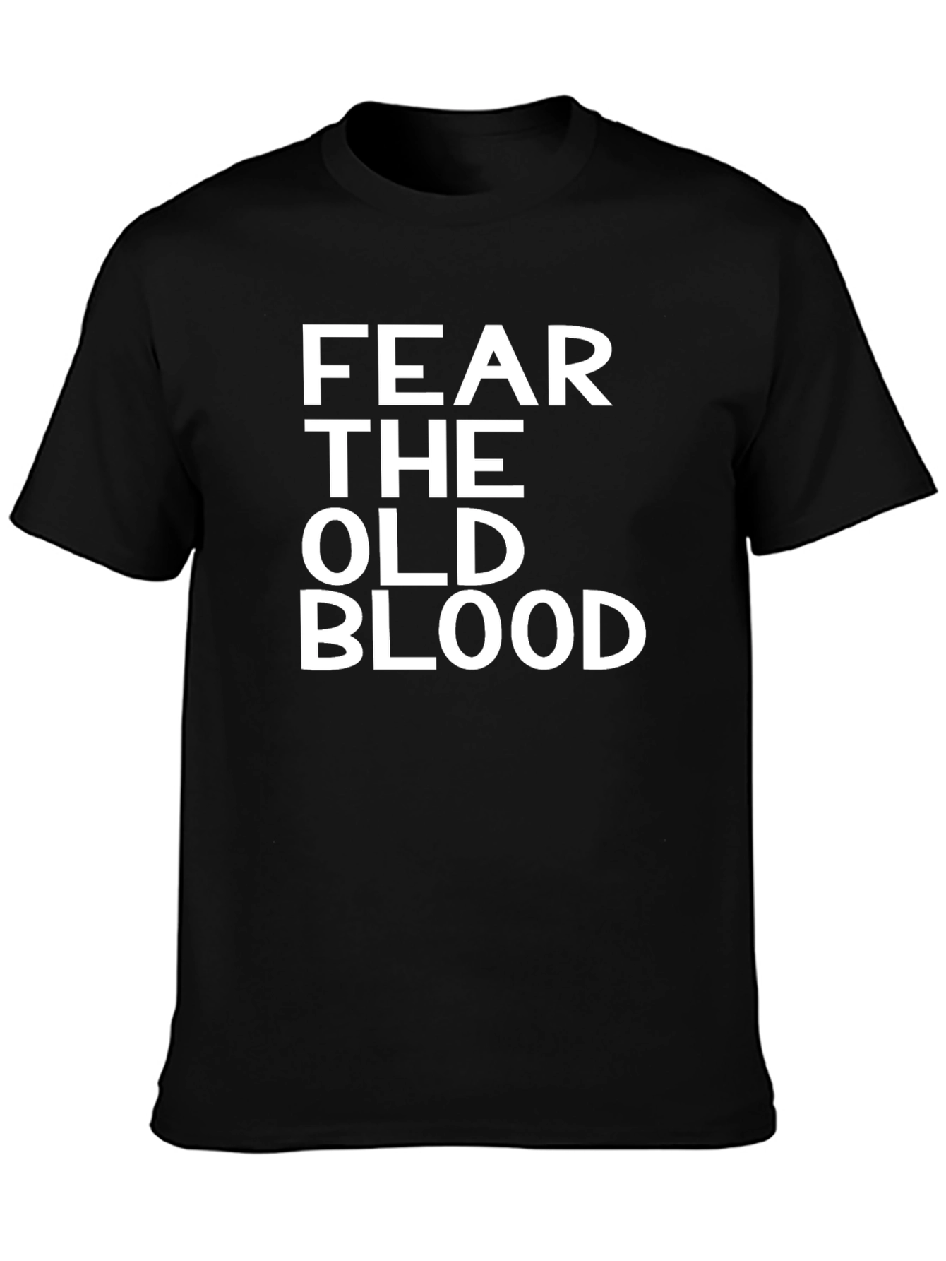Fear the Old Blood T-Shirt - Graphic Tee
