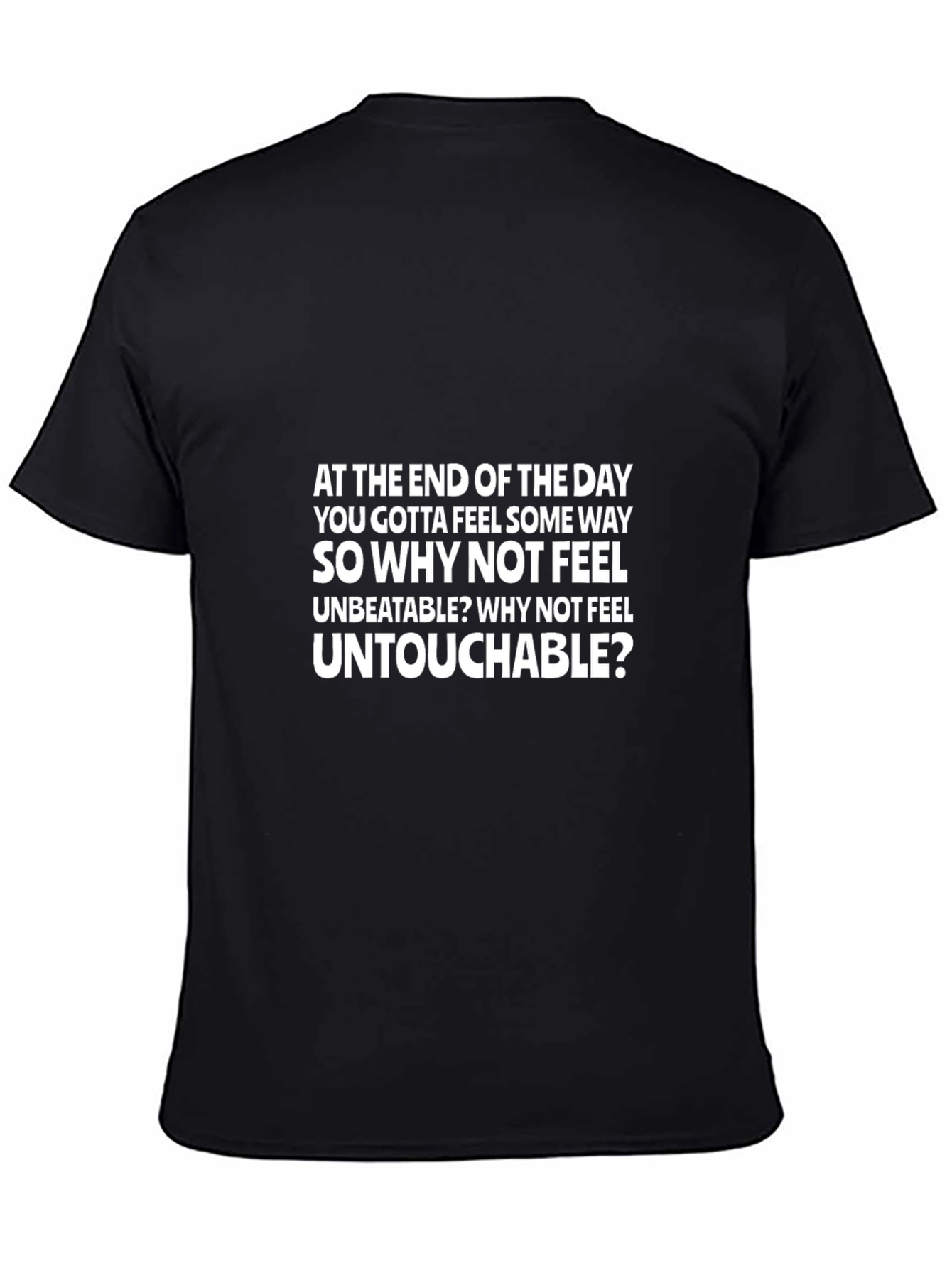 Motivational T-Shirt: Feel Unbeatable & Untouchable