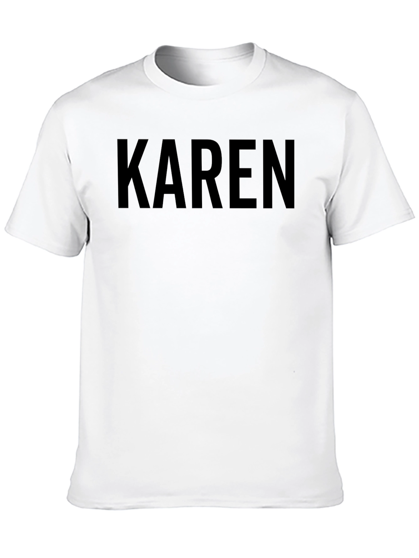 Karen Funny Novelty T-Shirt - Humor Tee