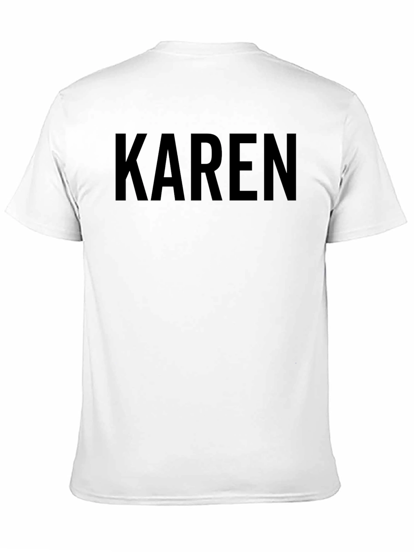 Karen Funny Novelty T-Shirt - Humor Tee