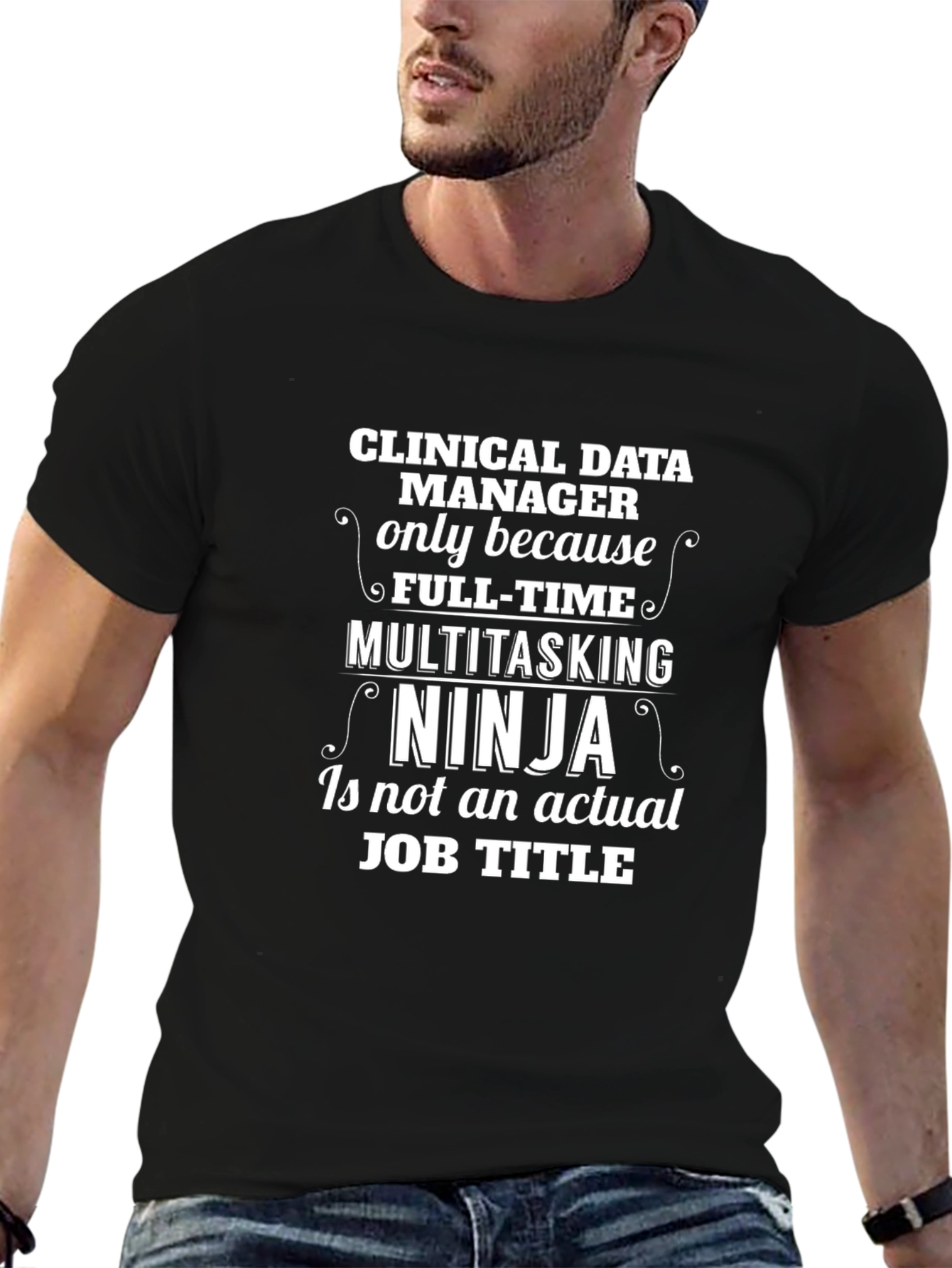 Clinical Data Manager Multitasking Ninja T-Shirt