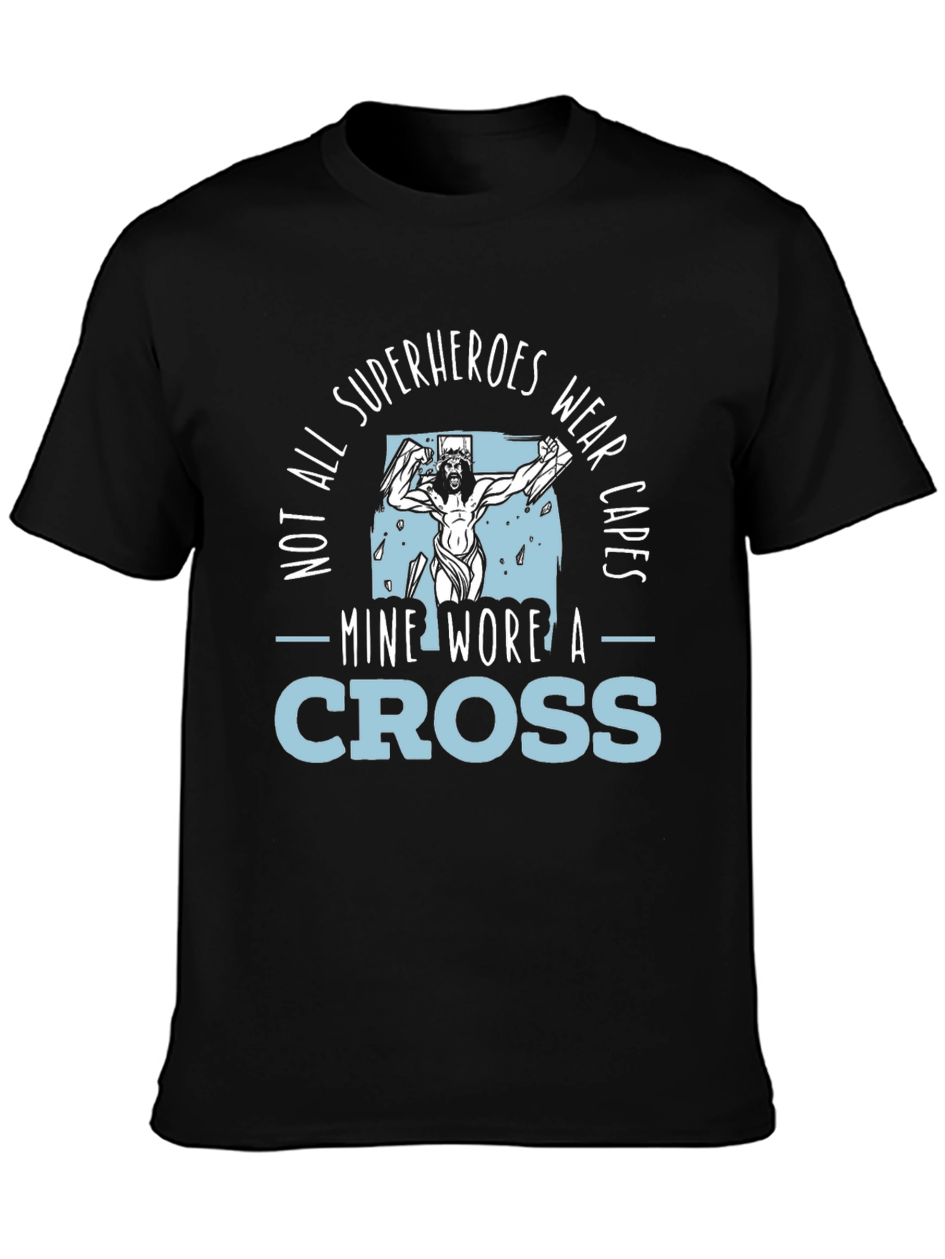 Superheroes Wear Crosses T-Shirt - Christian Graphic Tee