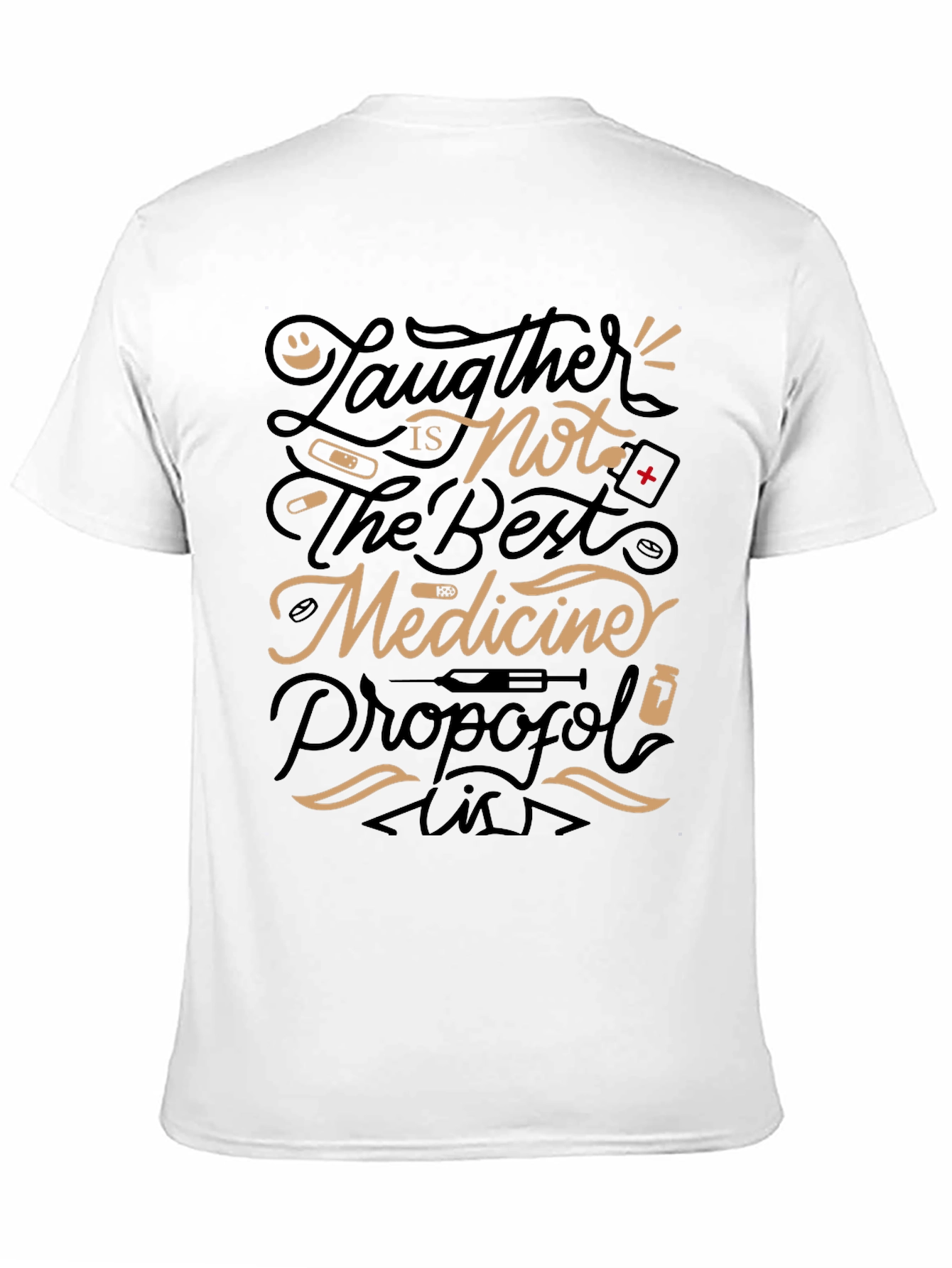 Humorous Medical T-Shirt: Laughter Not Best Medicine