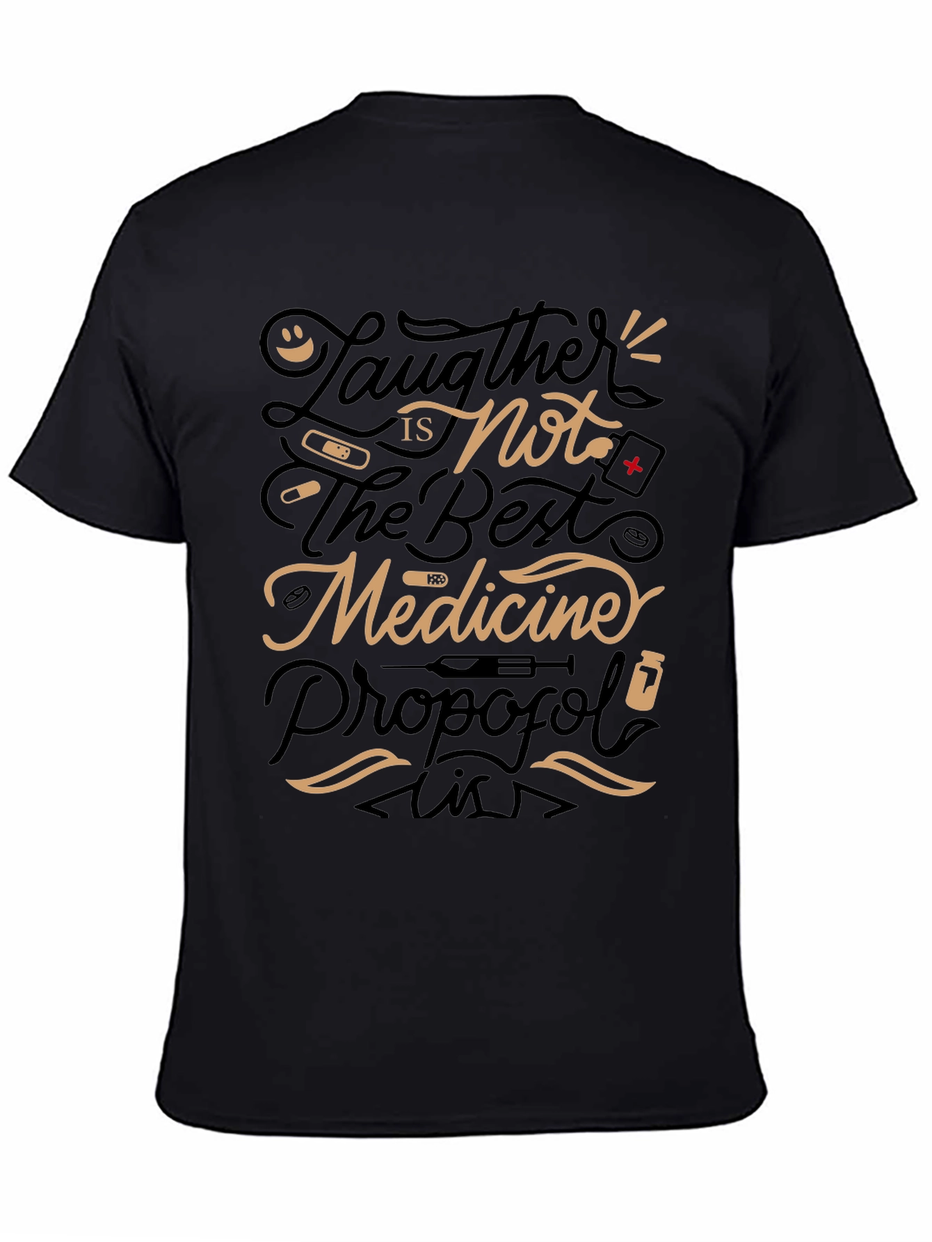 Humorous Medical T-Shirt: Laughter Not Best Medicine