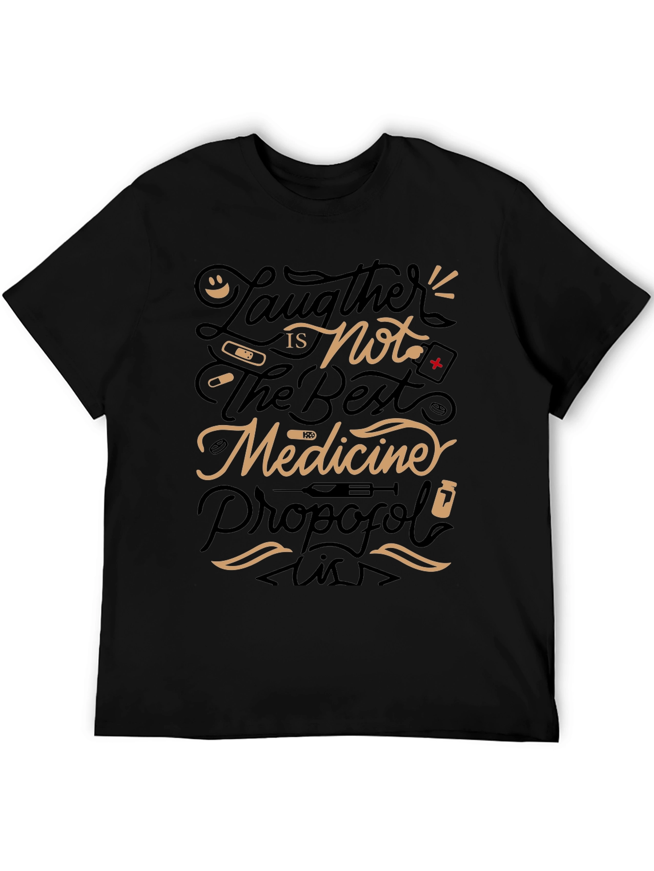 Humorous Medical T-Shirt: Laughter Not Best Medicine