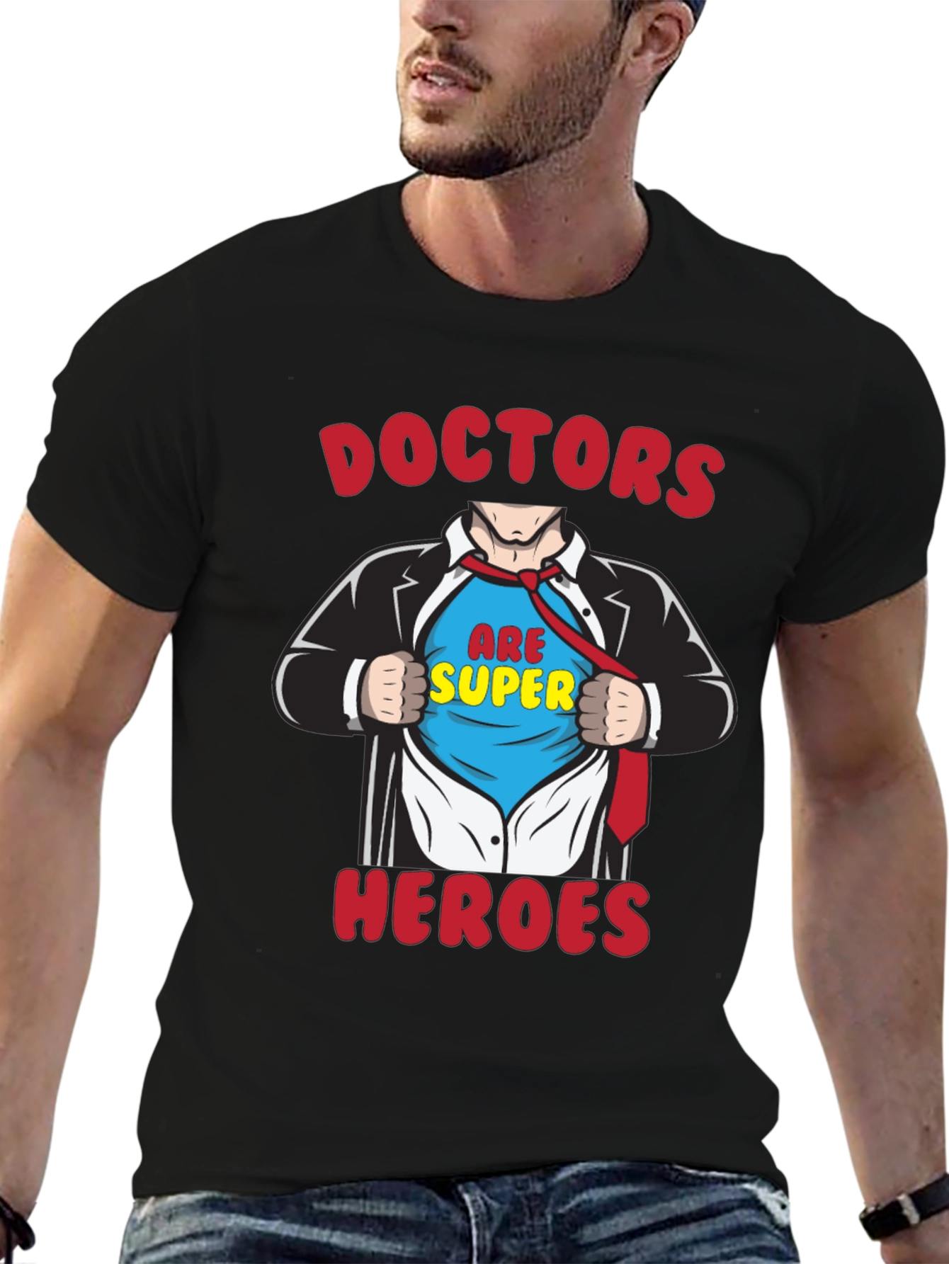 Doctors Are Super Heroes Graphic T-Shirt