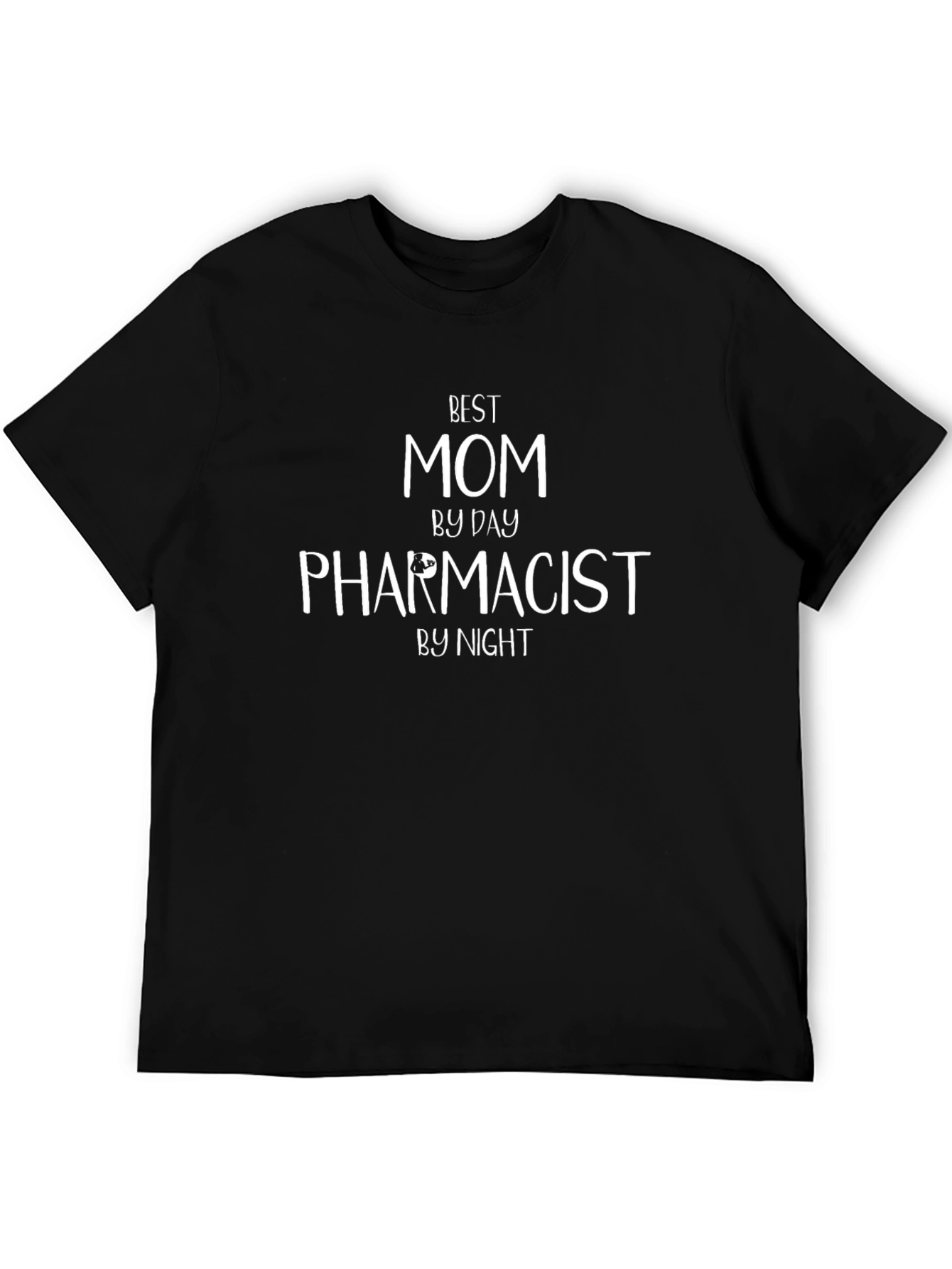Best Mom Pharmacist T-Shirt - Funny Womens Tee