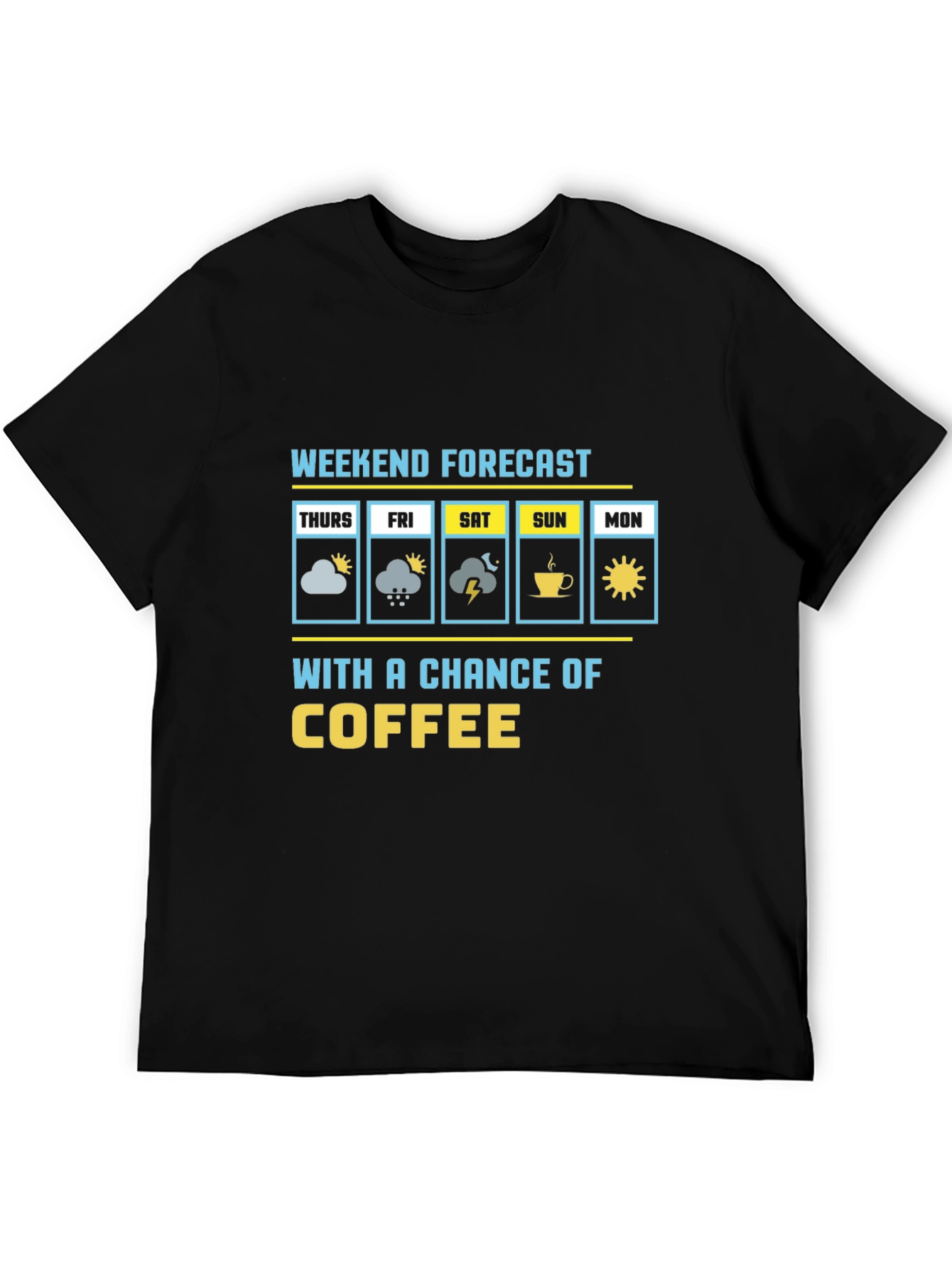 Weekend Forecast Coffee Graphic Tee