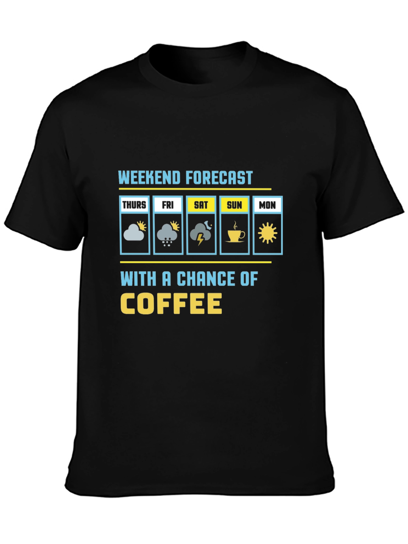 Weekend Forecast Coffee Graphic Tee