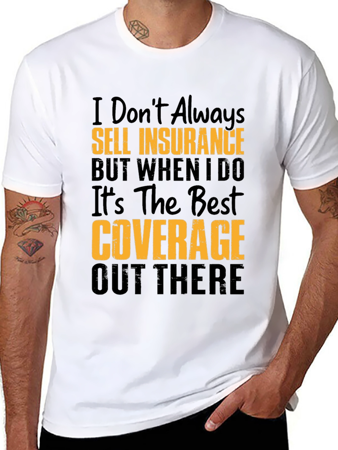 Funny Insurance Agent T-Shirt: Best Coverage