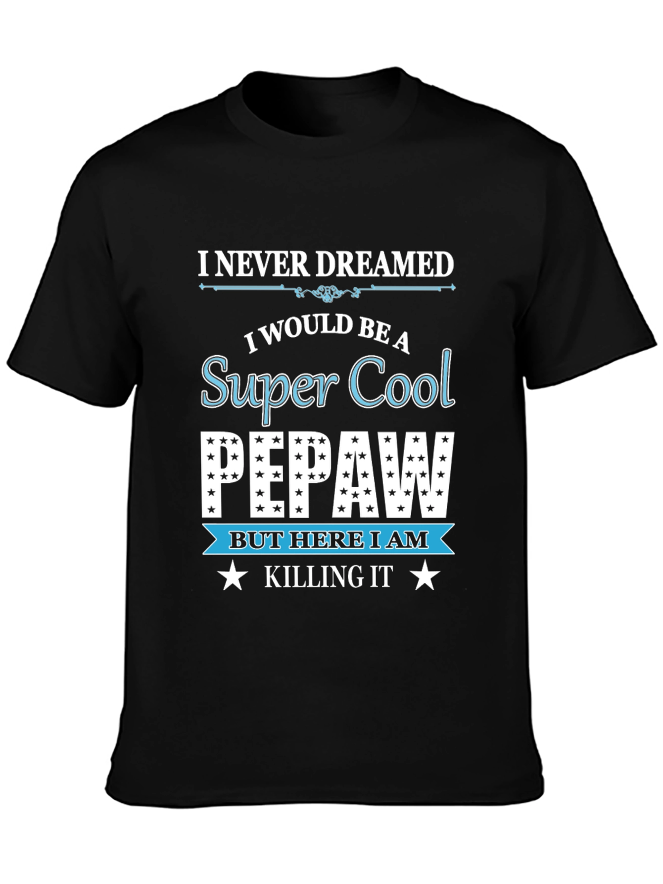 Super Cool Pepaw T-Shirt Funny Grandfather Tee