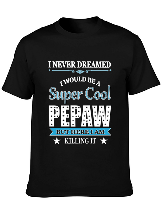 Super Cool Pepaw T-Shirt Funny Grandfather Tee