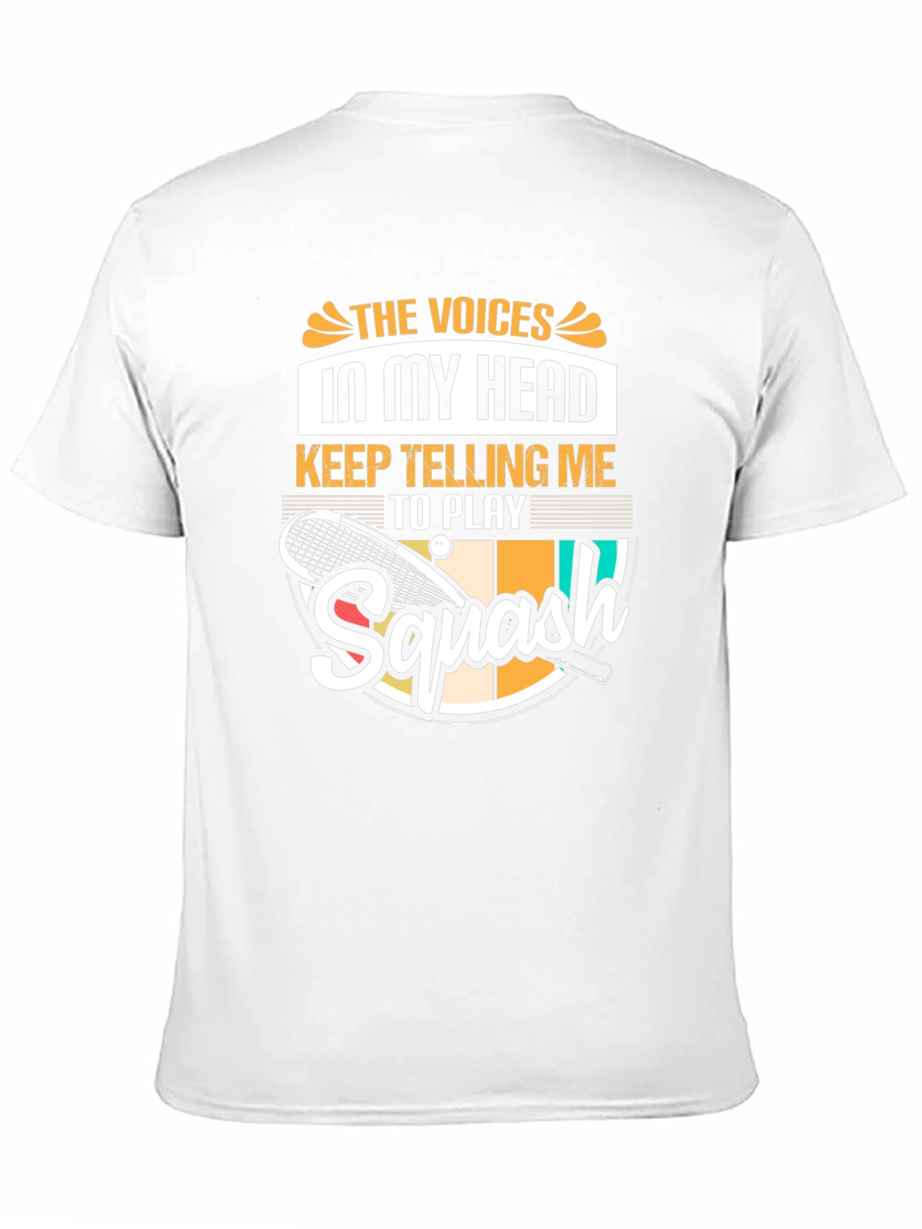 Squash Player Funny T-Shirt Voices in My Head Tee