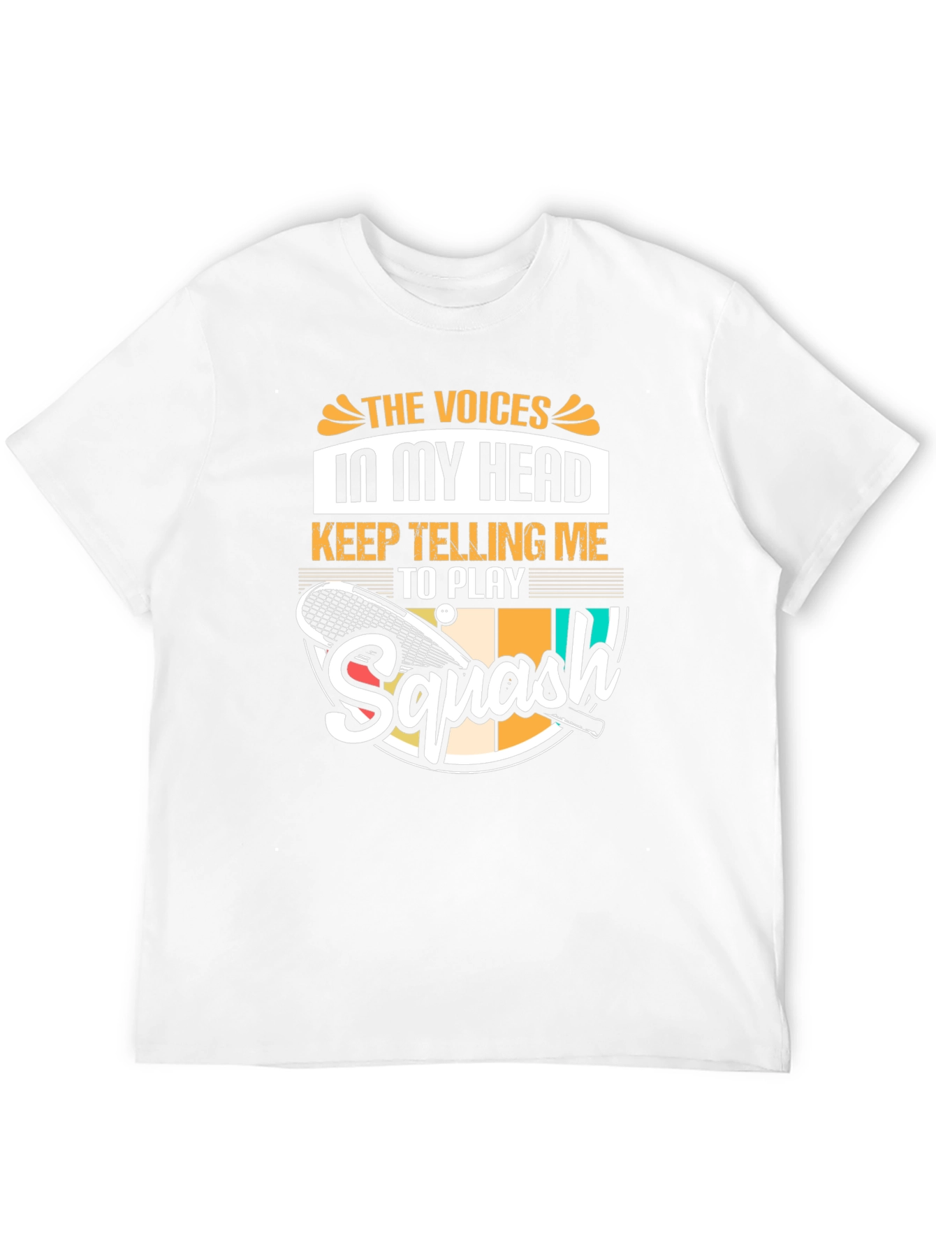 Squash Player Funny T-Shirt Voices in My Head Tee
