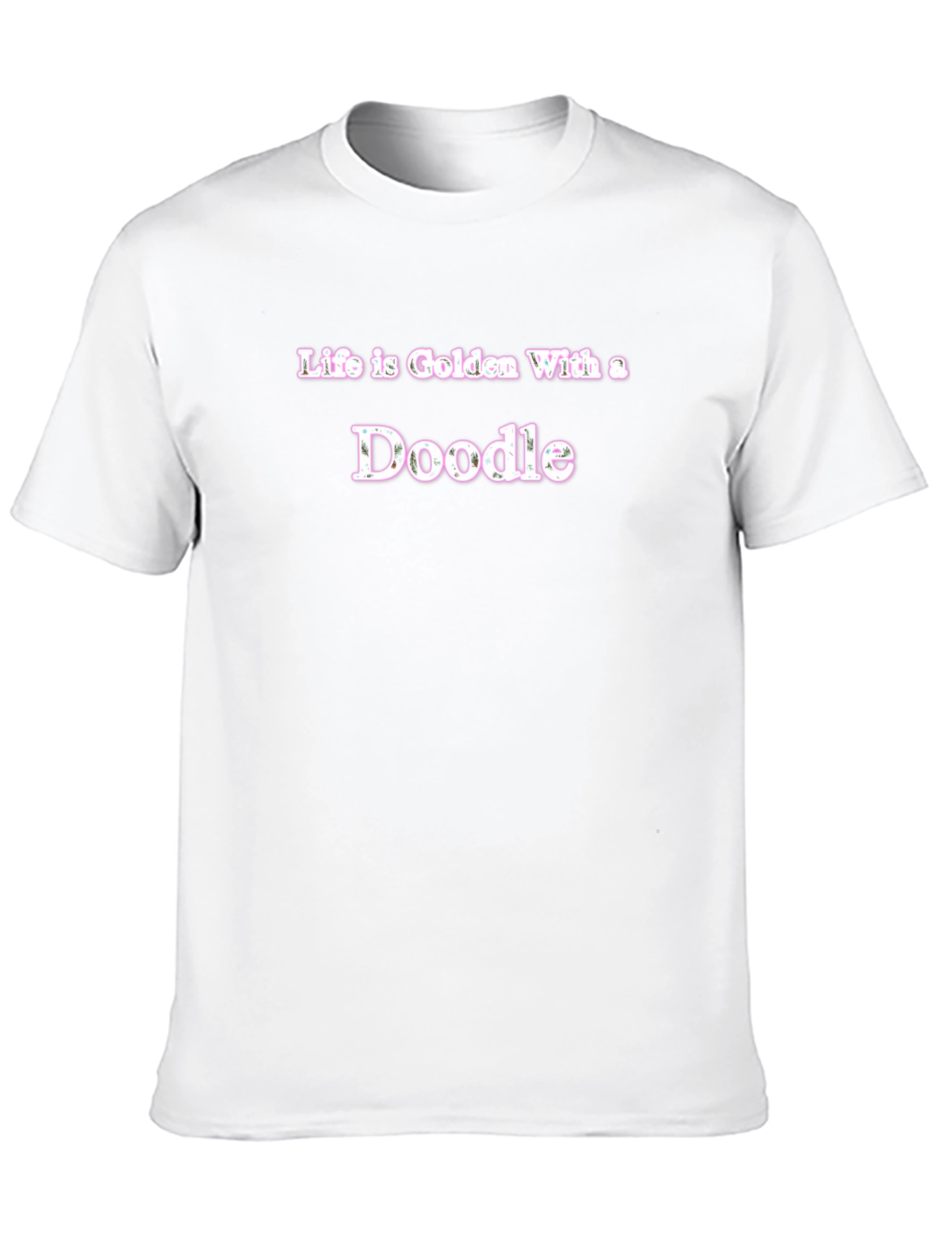 Life is Golden With a Doodle T-Shirt