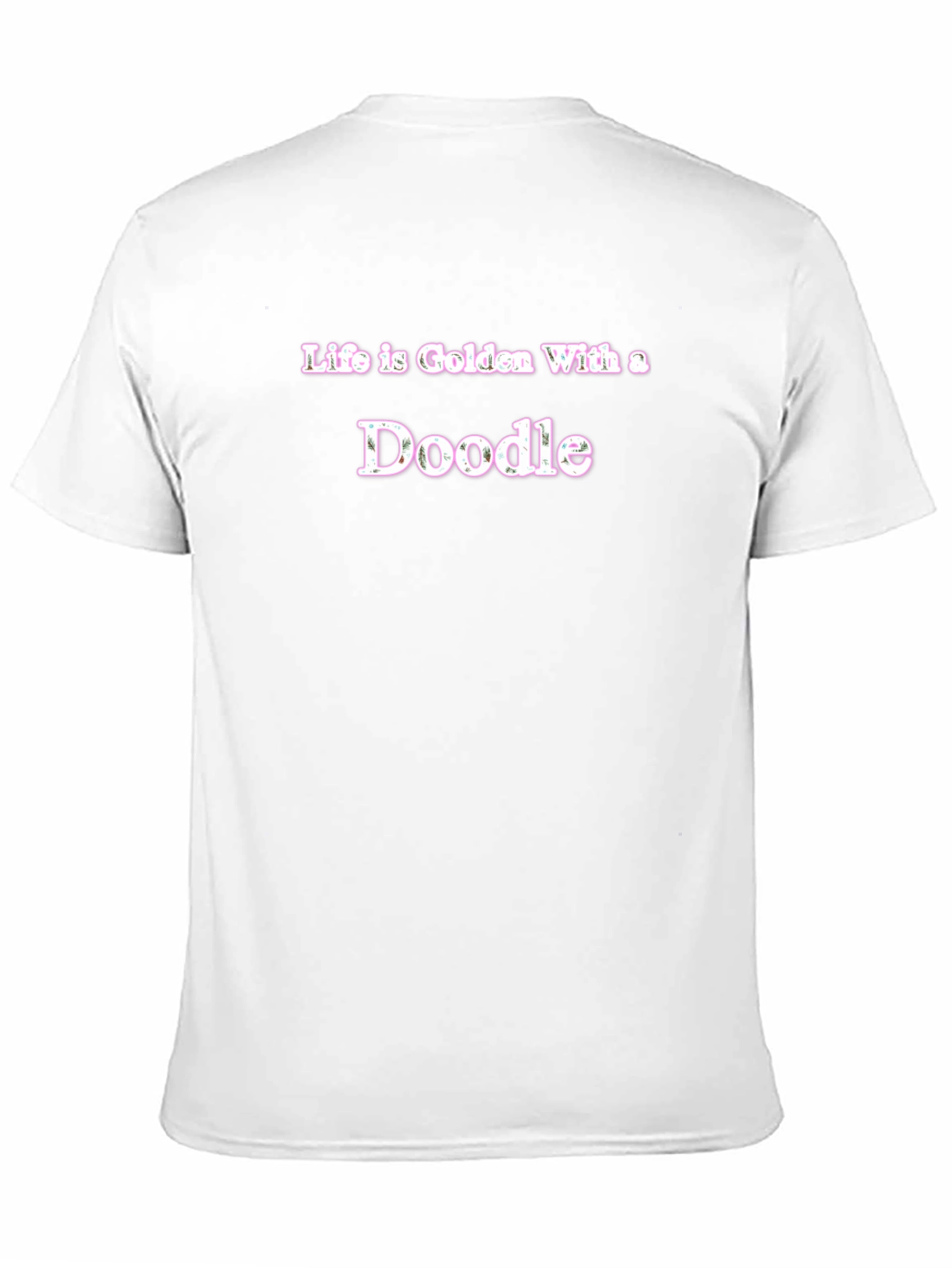Life is Golden With a Doodle T-Shirt