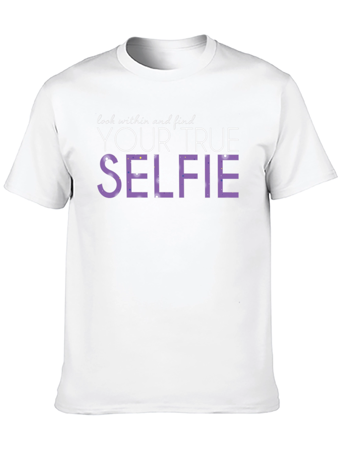 Look Within Your True Selfie Black T-Shirt