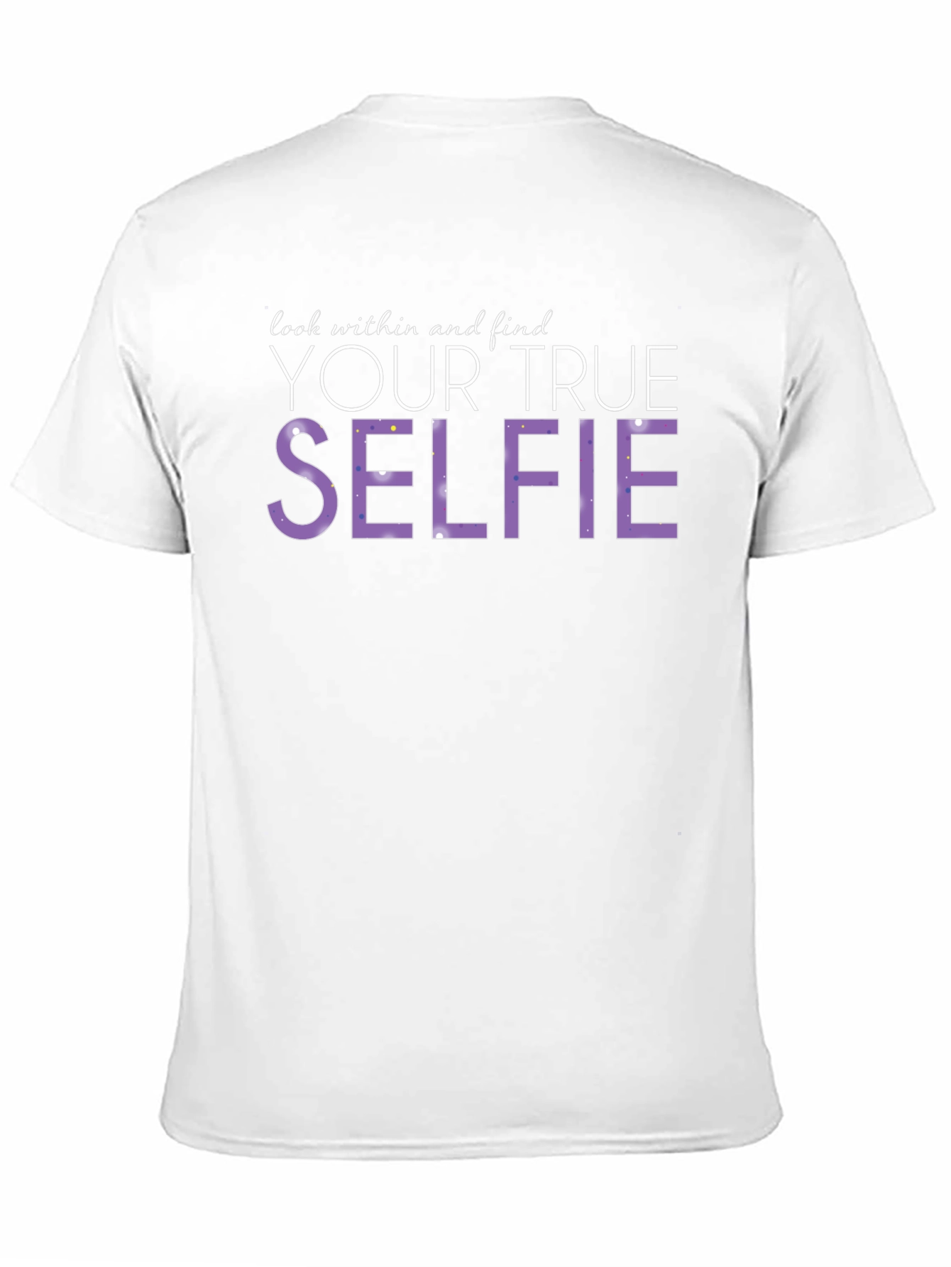 Look Within Your True Selfie Black T-Shirt