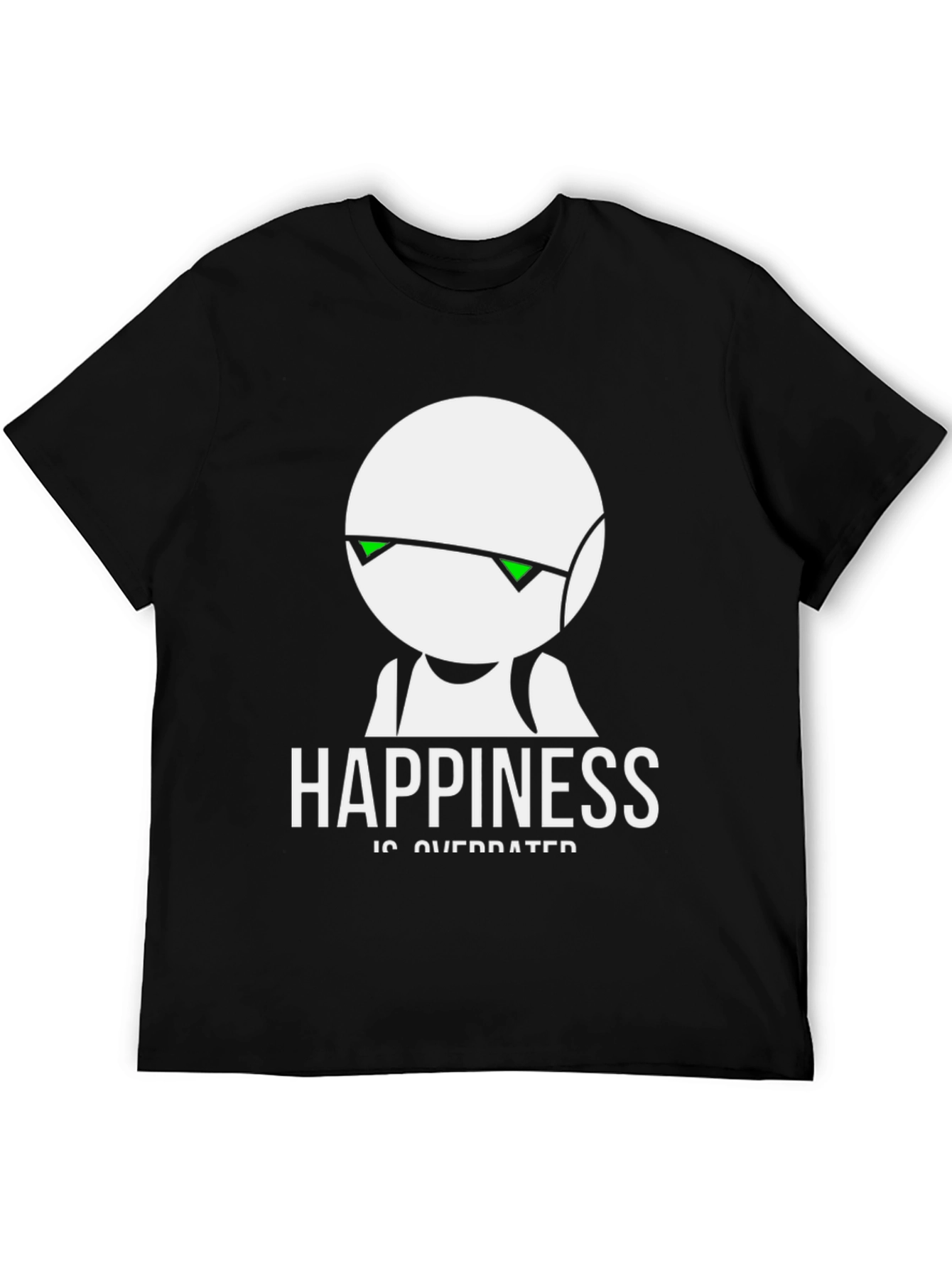 Happiness Is Overrated T-Shirt