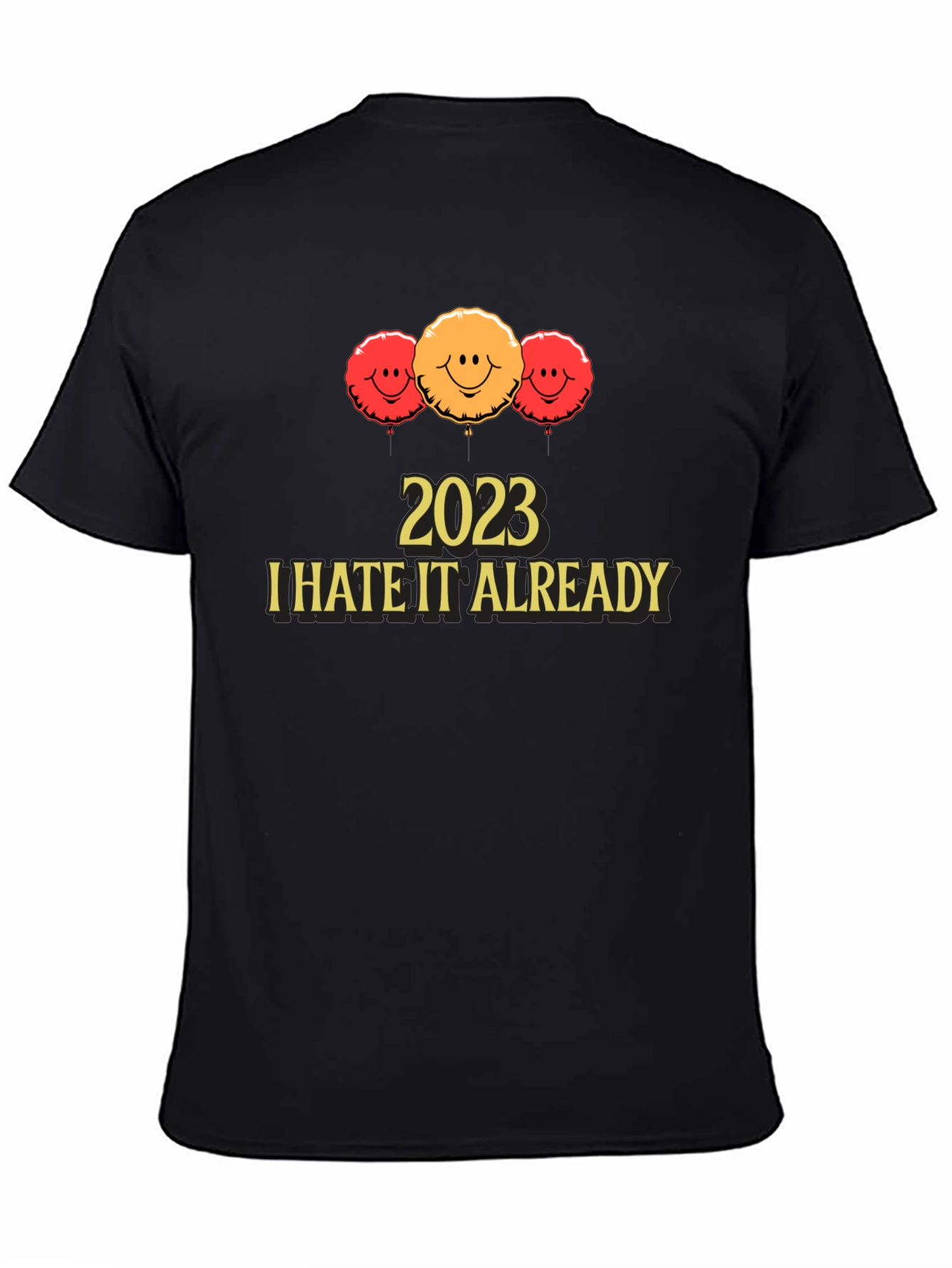 2023 I Hate It Already T-Shirt
