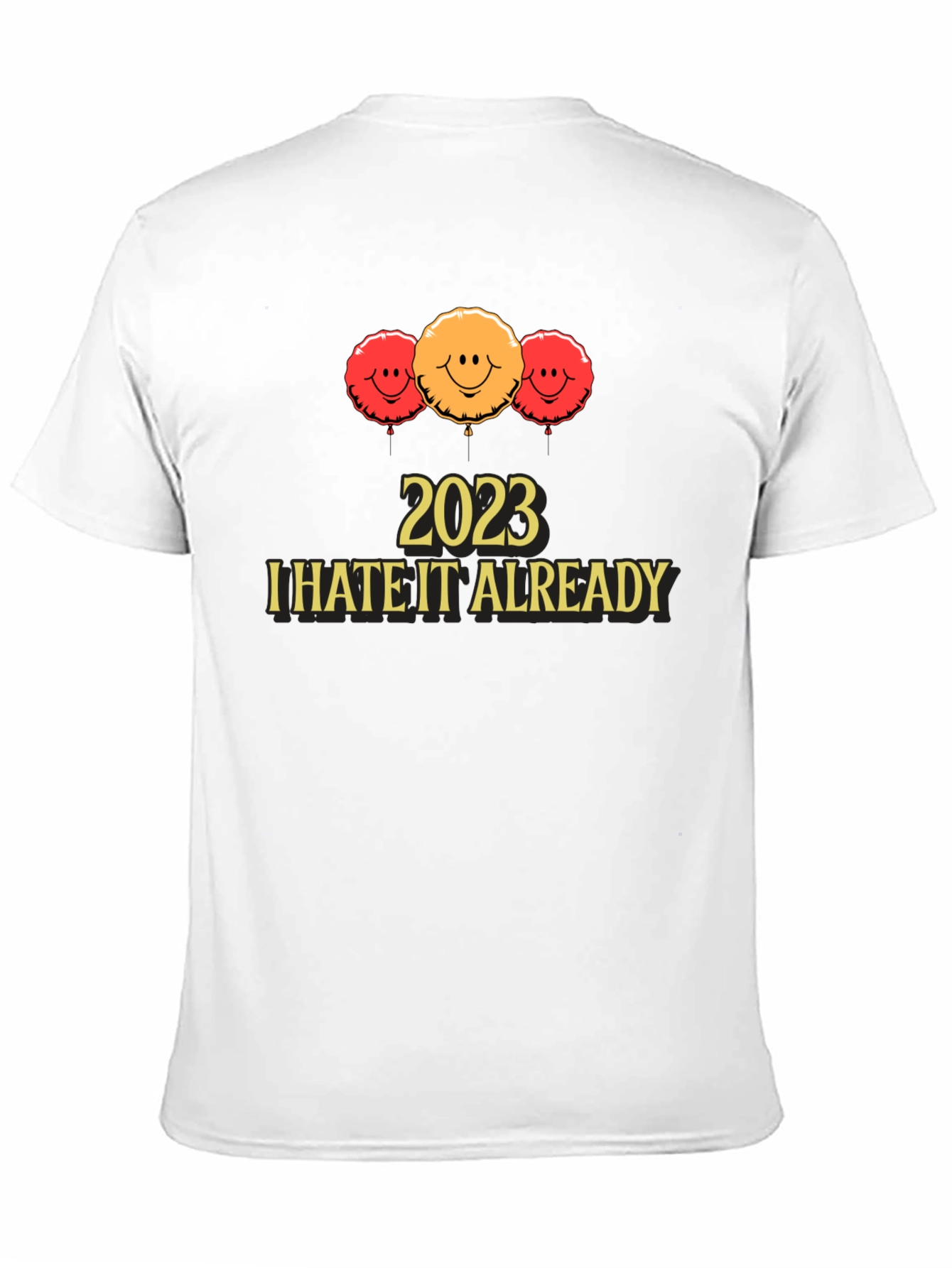 2023 I Hate It Already T-Shirt