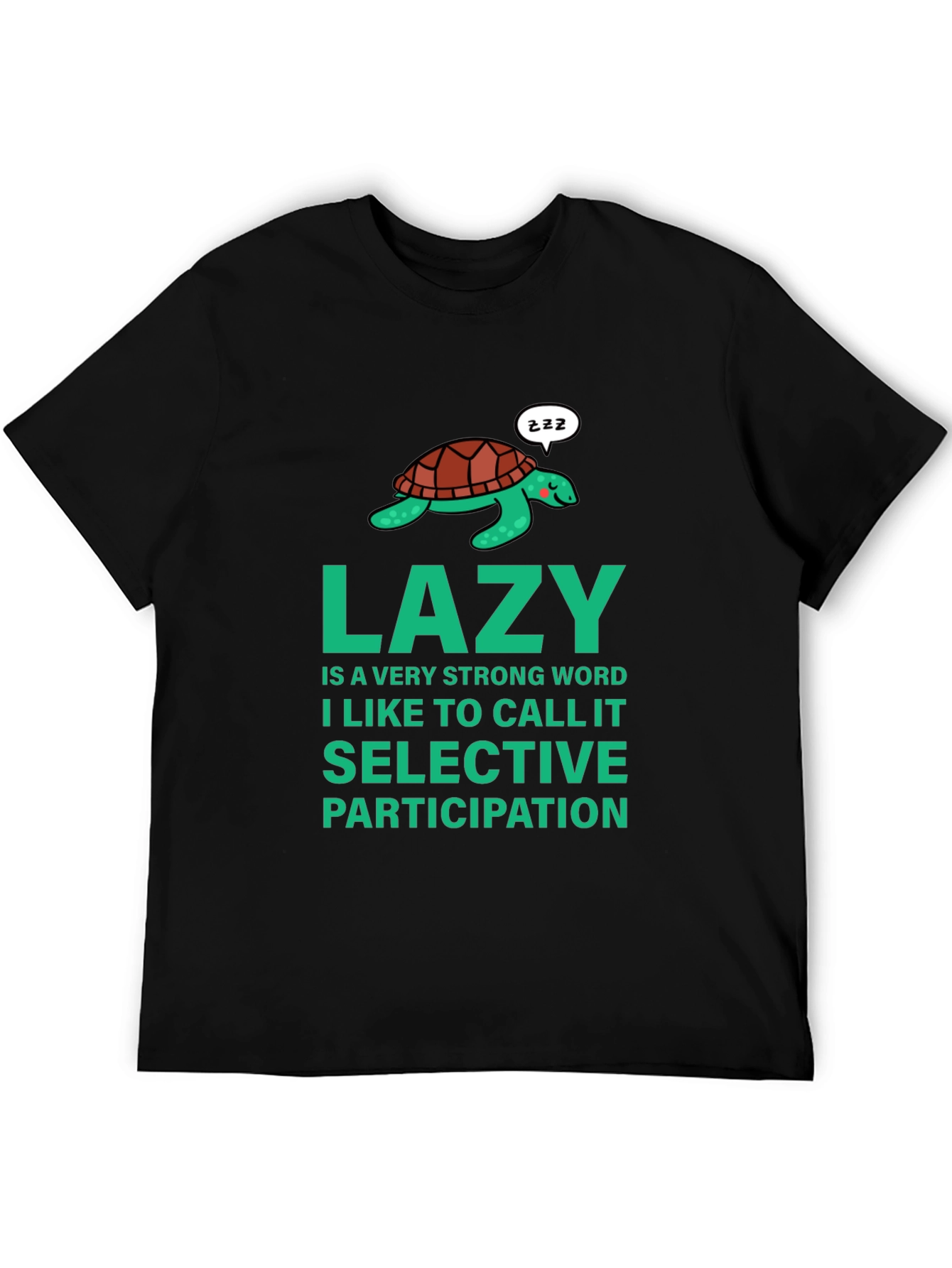 Lazy Turtle Graphic Tee - Selective Participation