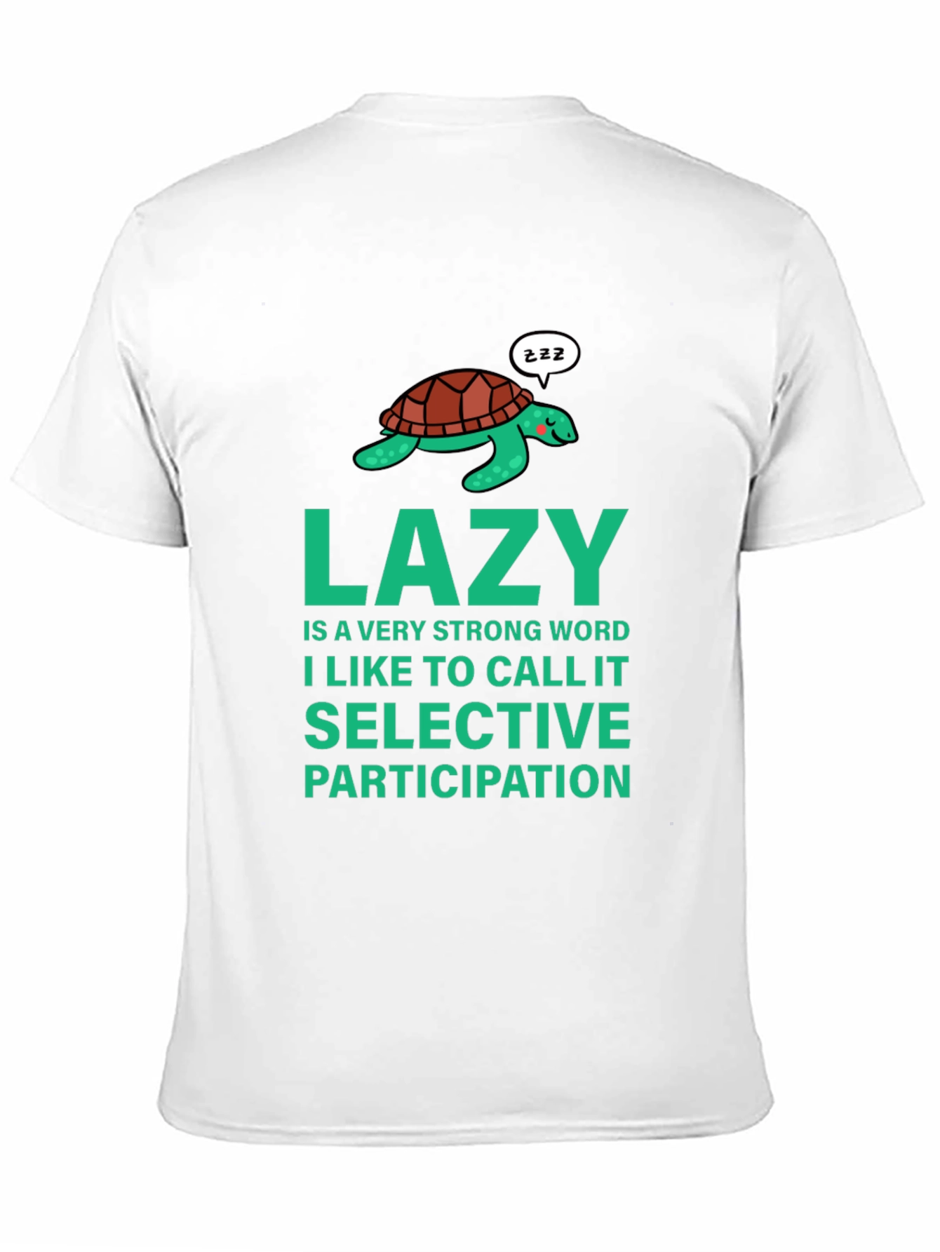 Lazy Turtle Graphic Tee - Selective Participation