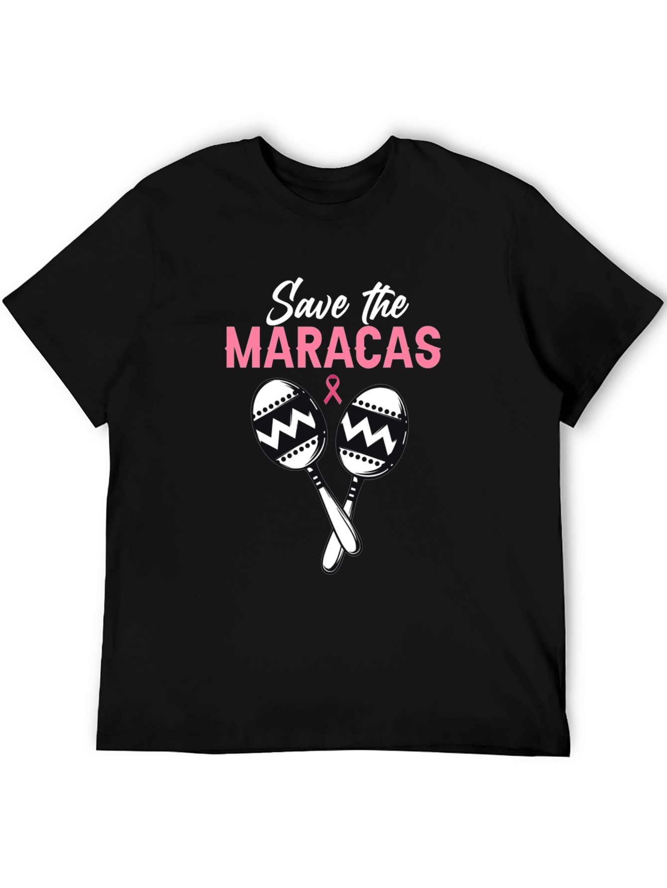 Save the Maracas T-Shirt - Breast Cancer Awareness Tee