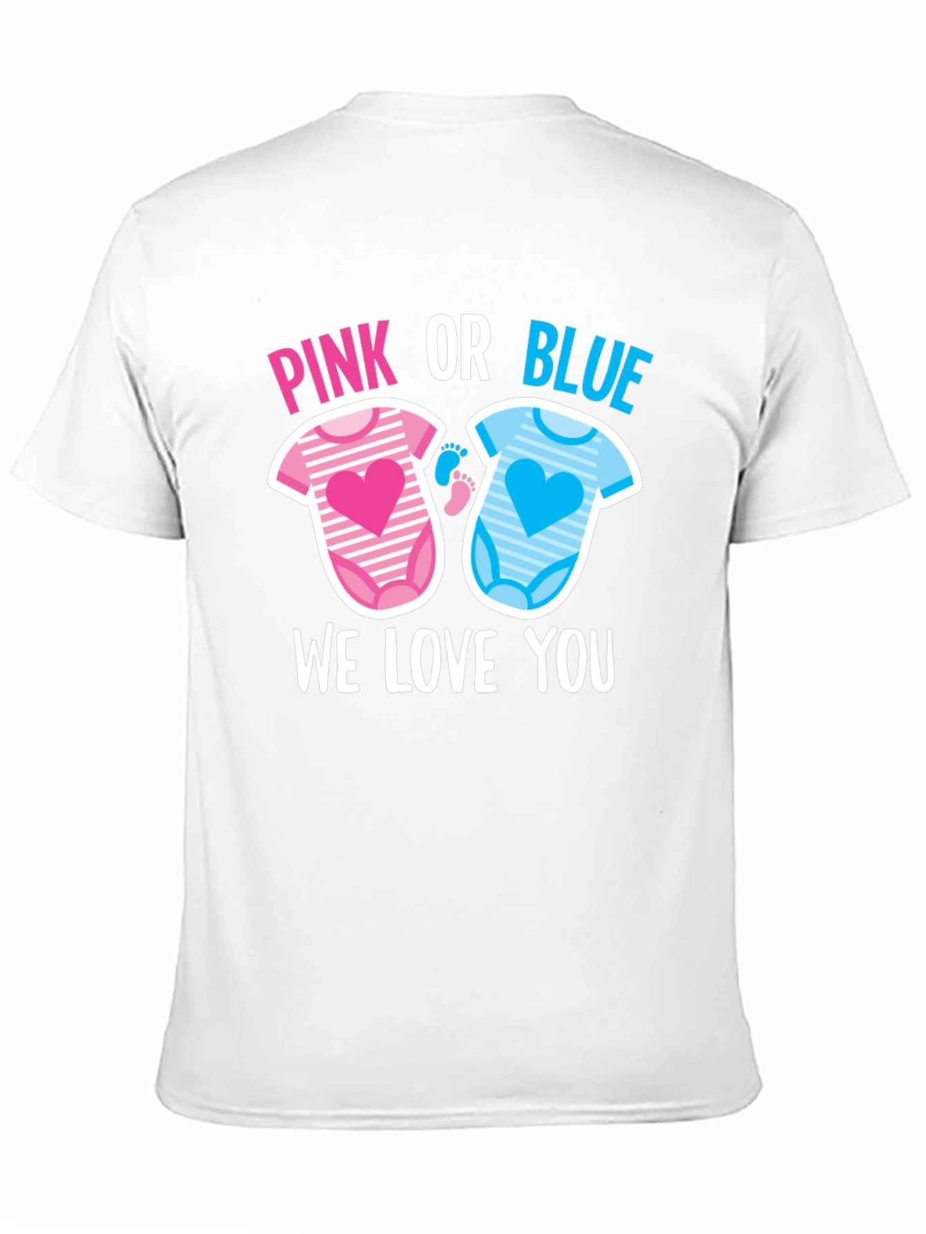 Pink or Blue We Love You T-Shirt
