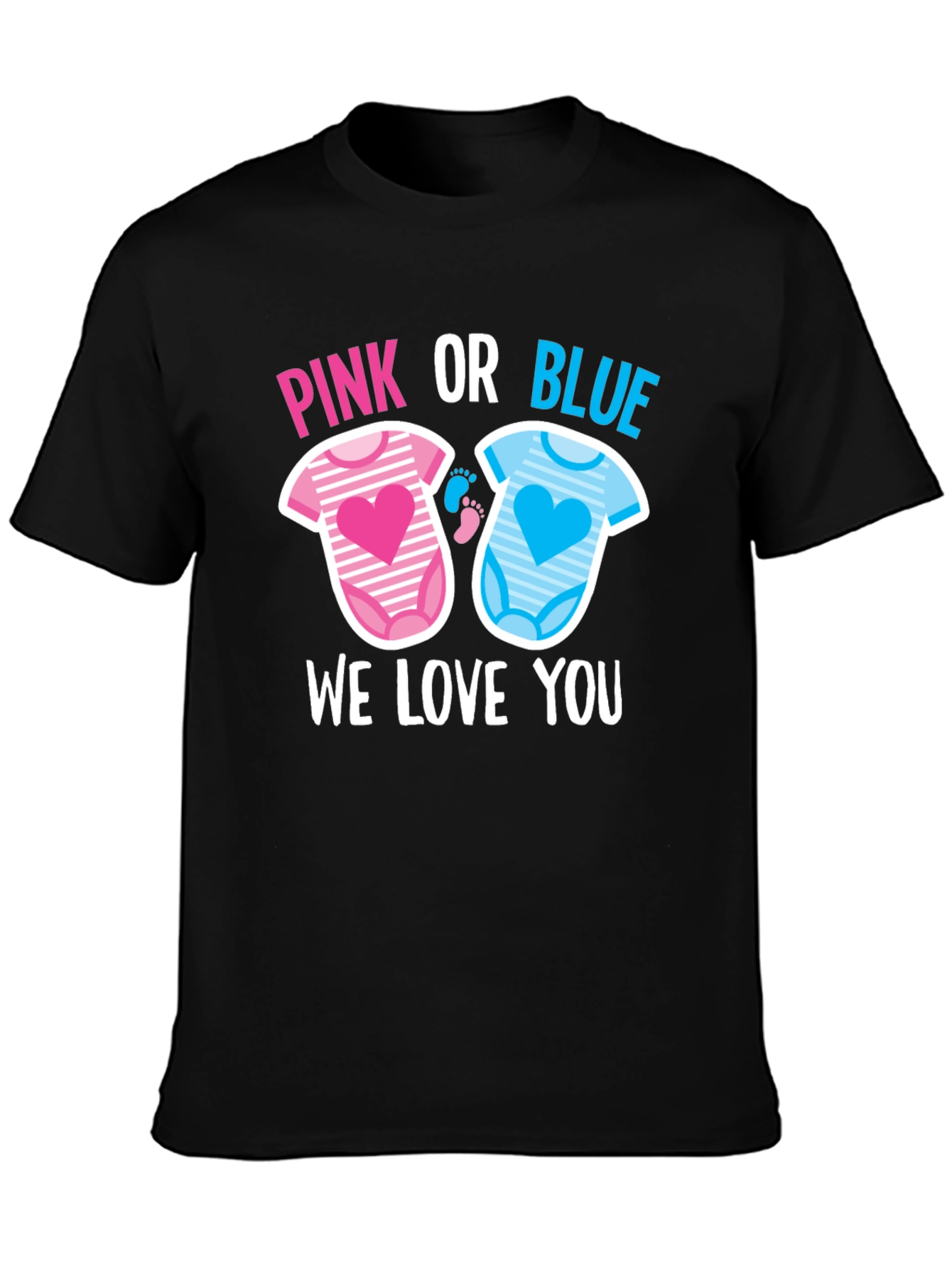 Pink or Blue We Love You T-Shirt