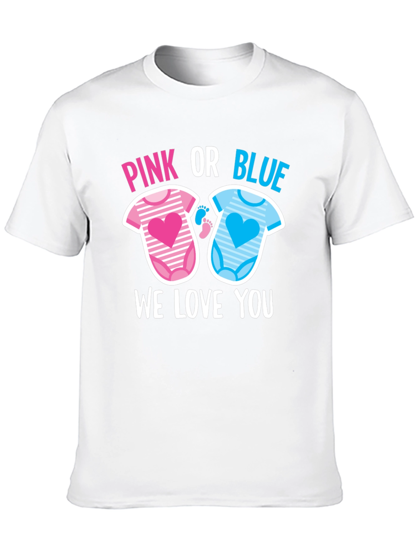 Pink or Blue We Love You T-Shirt